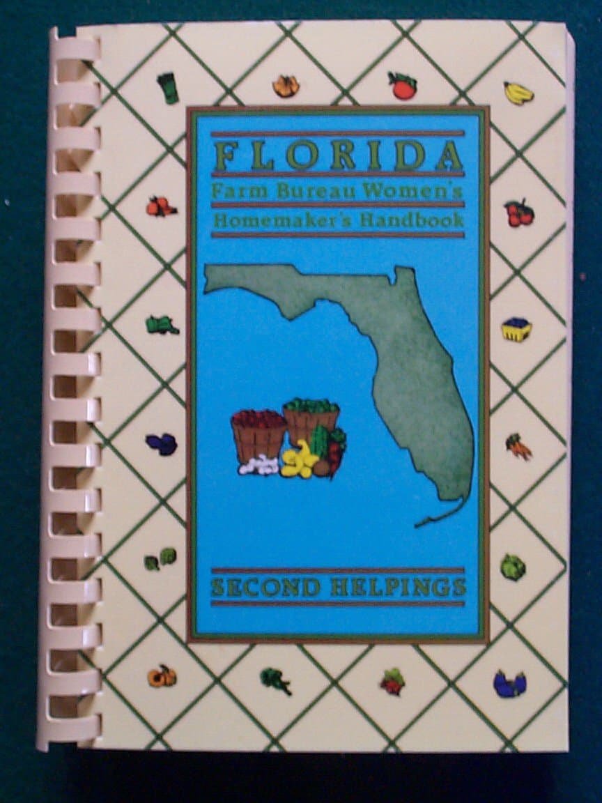 Florida Farm Bureau Women's Homemakers Handbook--second Helpings [Unknown Binding] unknown author by null
