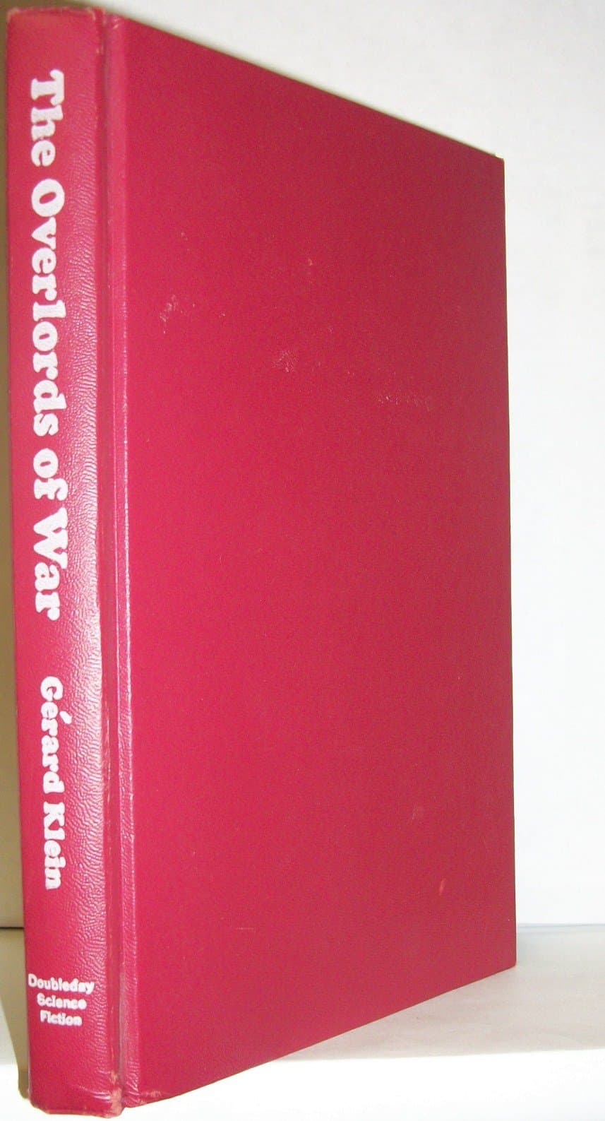 THE OVERLORDS OF WAR. Translated by John Brunner. [Hardcover] Klein, Gerard by null