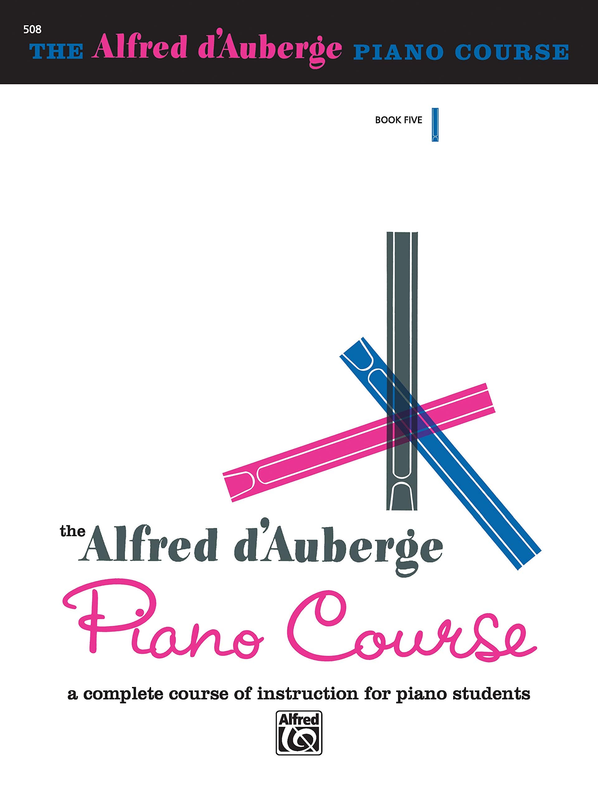 Alfred d'Auberge Piano Course, Book 5 [Paperback] d'Auberge, Alfred by null