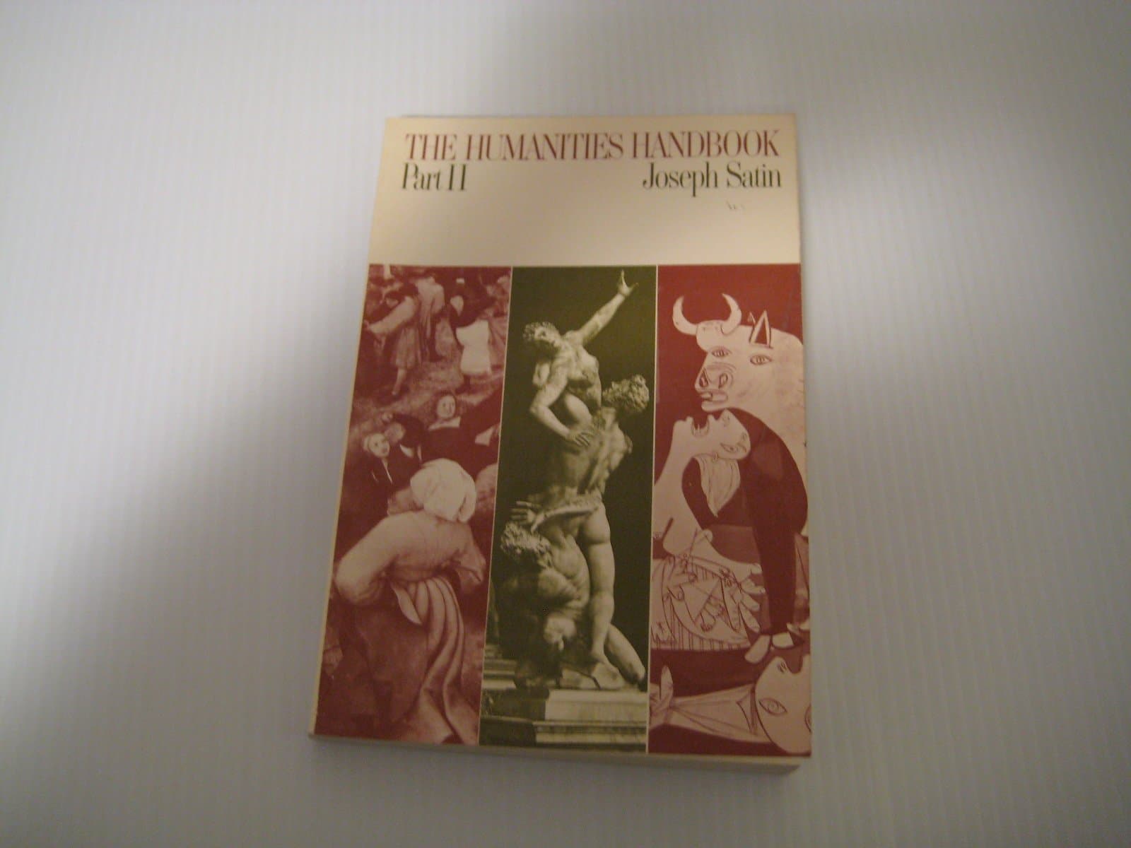 The Humanities Handbook: Part II [Paperback] SATIN, Joseph by null