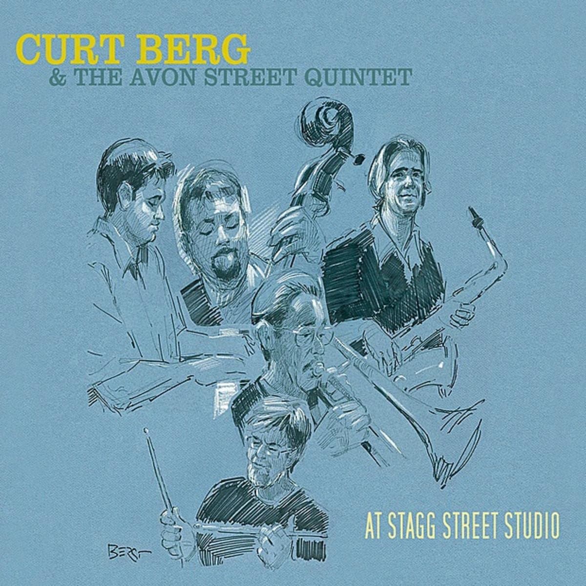 At Stagg Street Studio [Audio CD] Curt Berg; Curt Berg & the Avon Street Quintet; Lyman Medeiros; Tom Luer; Andy Langham and Bill Berg by null