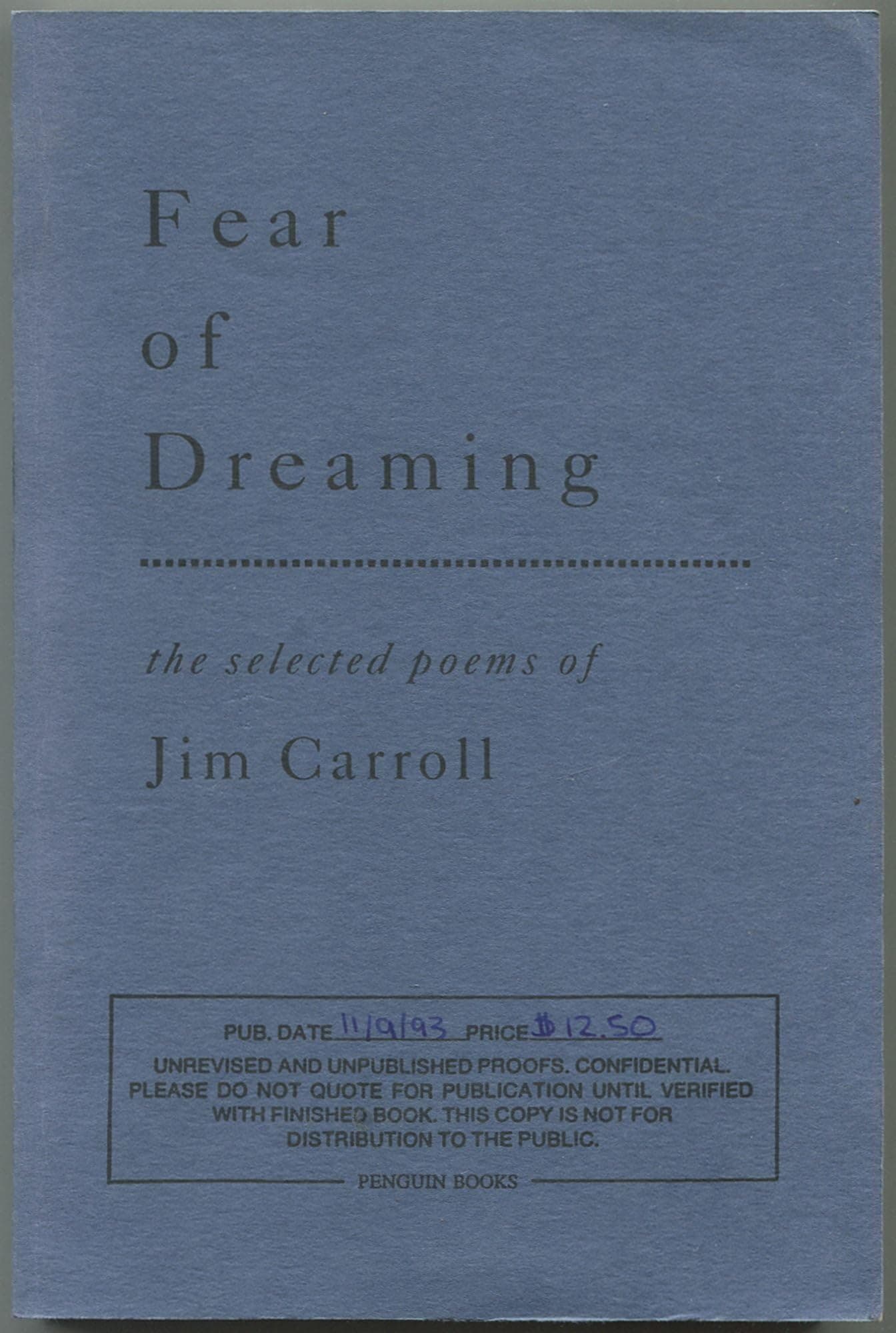 Fear of Dreaming: The Selected Poems [Paperback] CARROLL, Jim by null