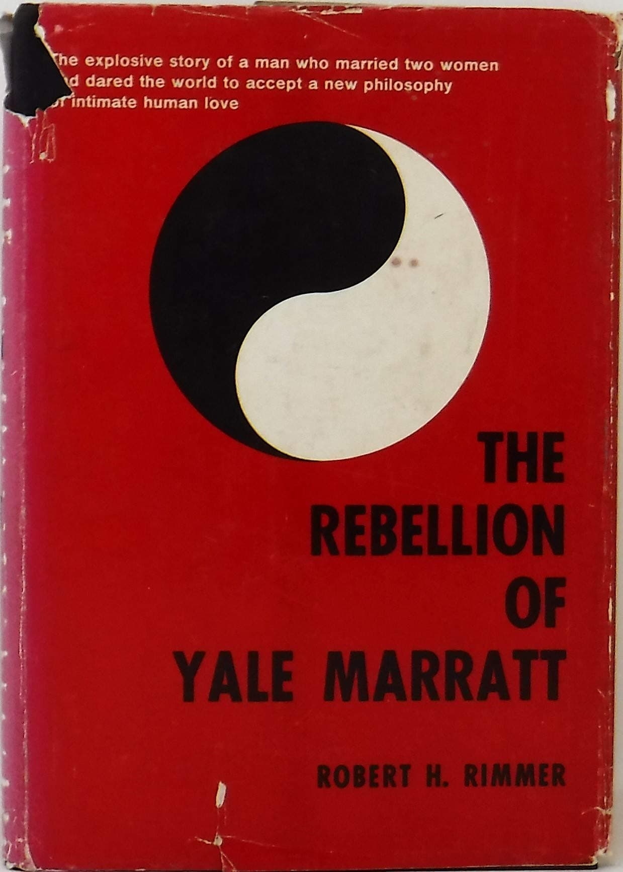 The rebellion of Yale Marratt Rimmer, Robert H by null