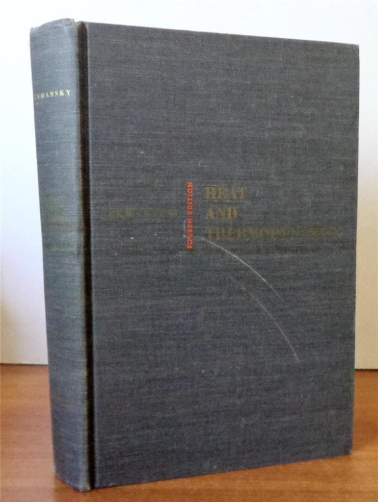 Heat and thermodynamics;: An intermediate textbook for students of physics, chemistry, and engineering [Hardcover] zemansky, mark by null