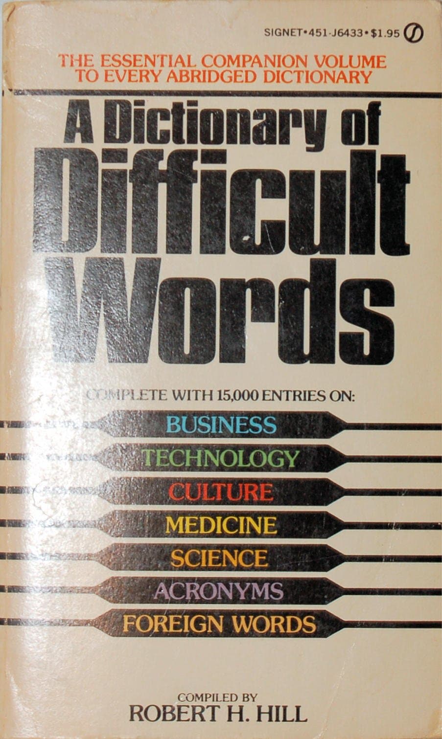A Dictionary of Difficult Words. [Mass Market Paperback] Hill, Robert H. by null