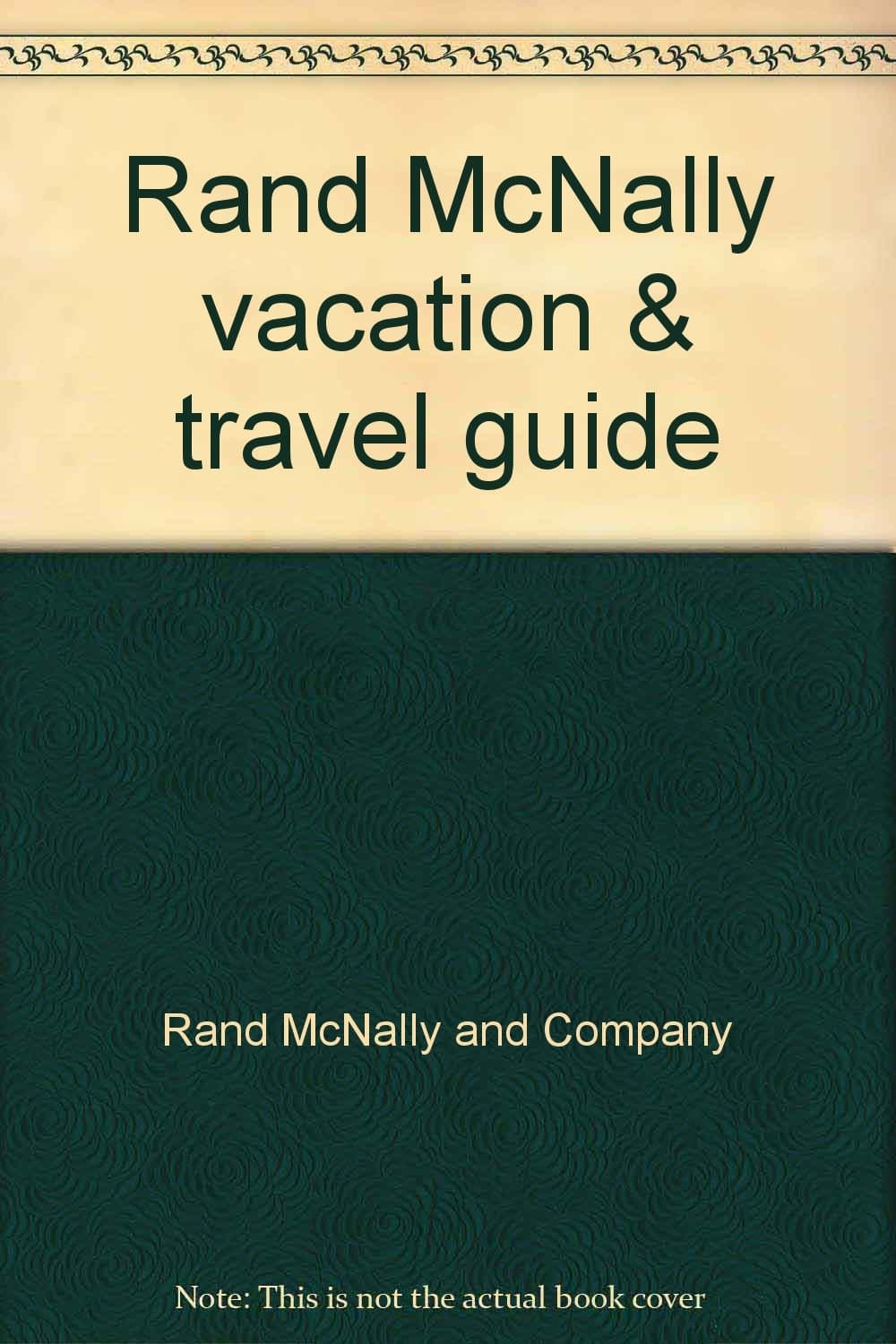 Rand McNally vacation & travel guide Rand McNally and Company by null
