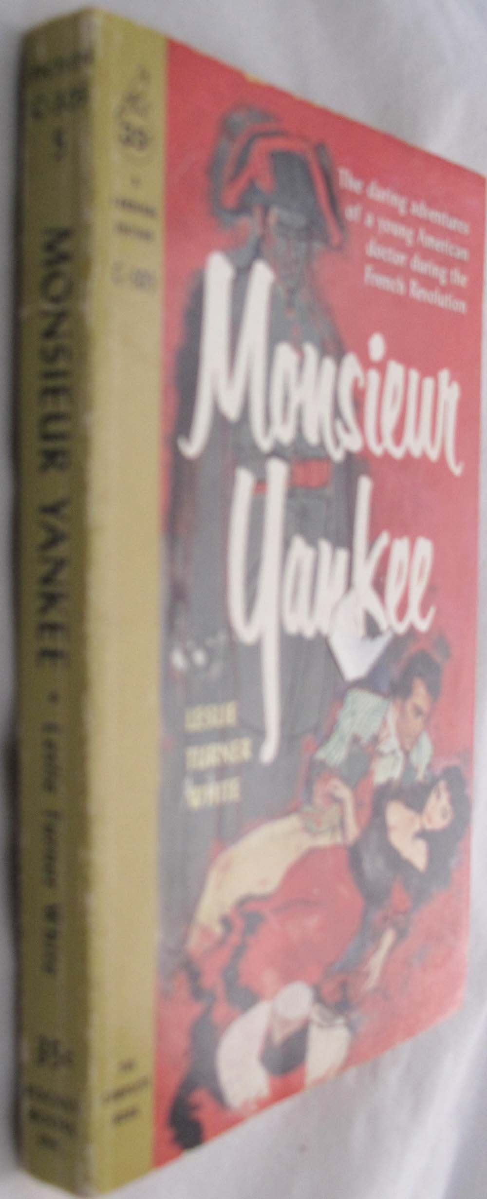 Monsieur Yankee [Paperback] White, Leslie Turner by null