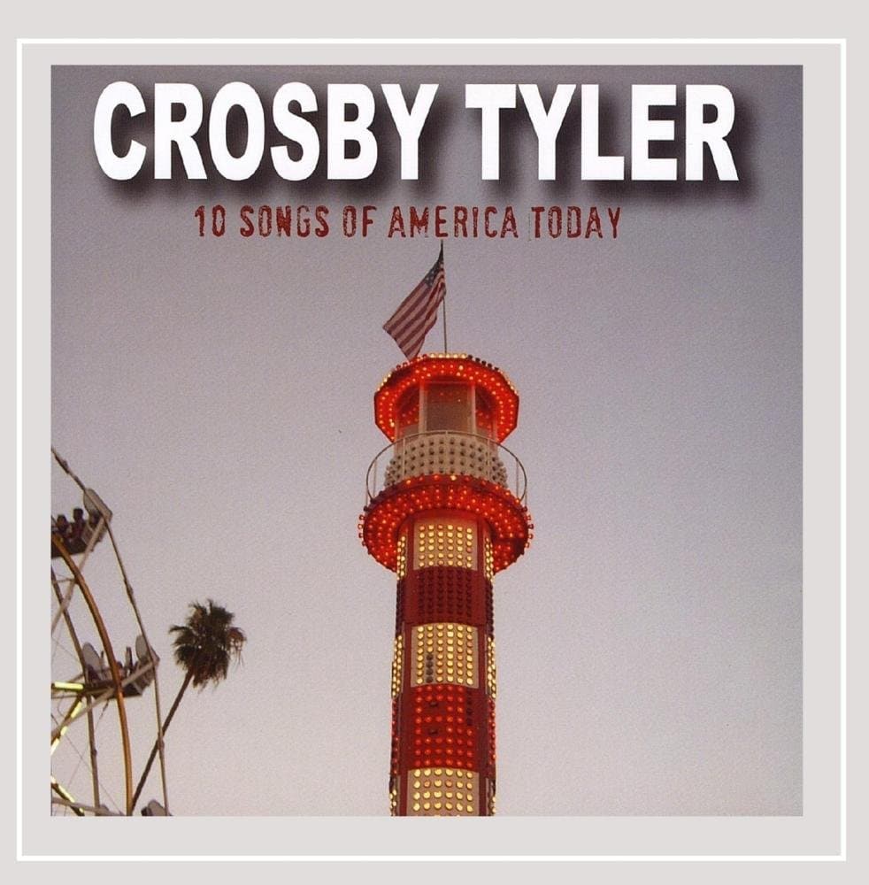10 Songs of America Today [Audio CD] Crosby Tyler by null