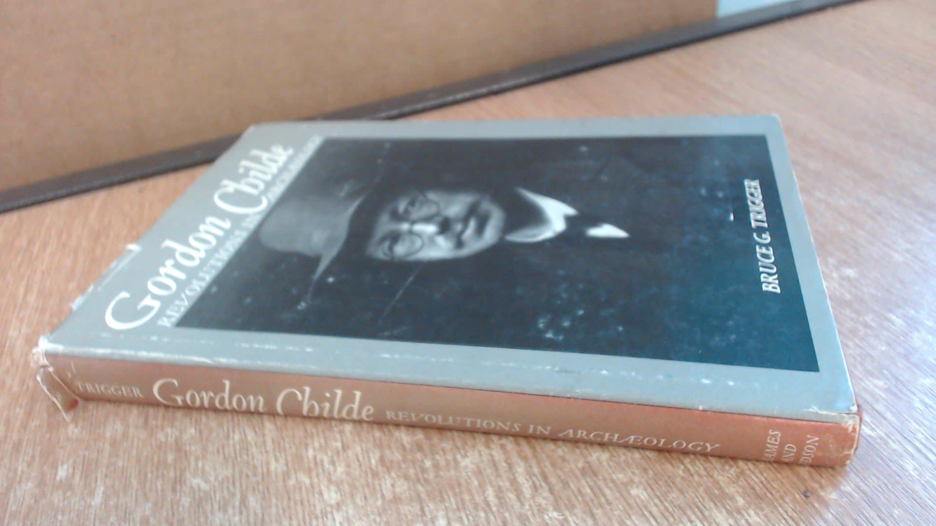 Gordon Childe, Revolutions in Archaeology Trigger, Bruce G. by null