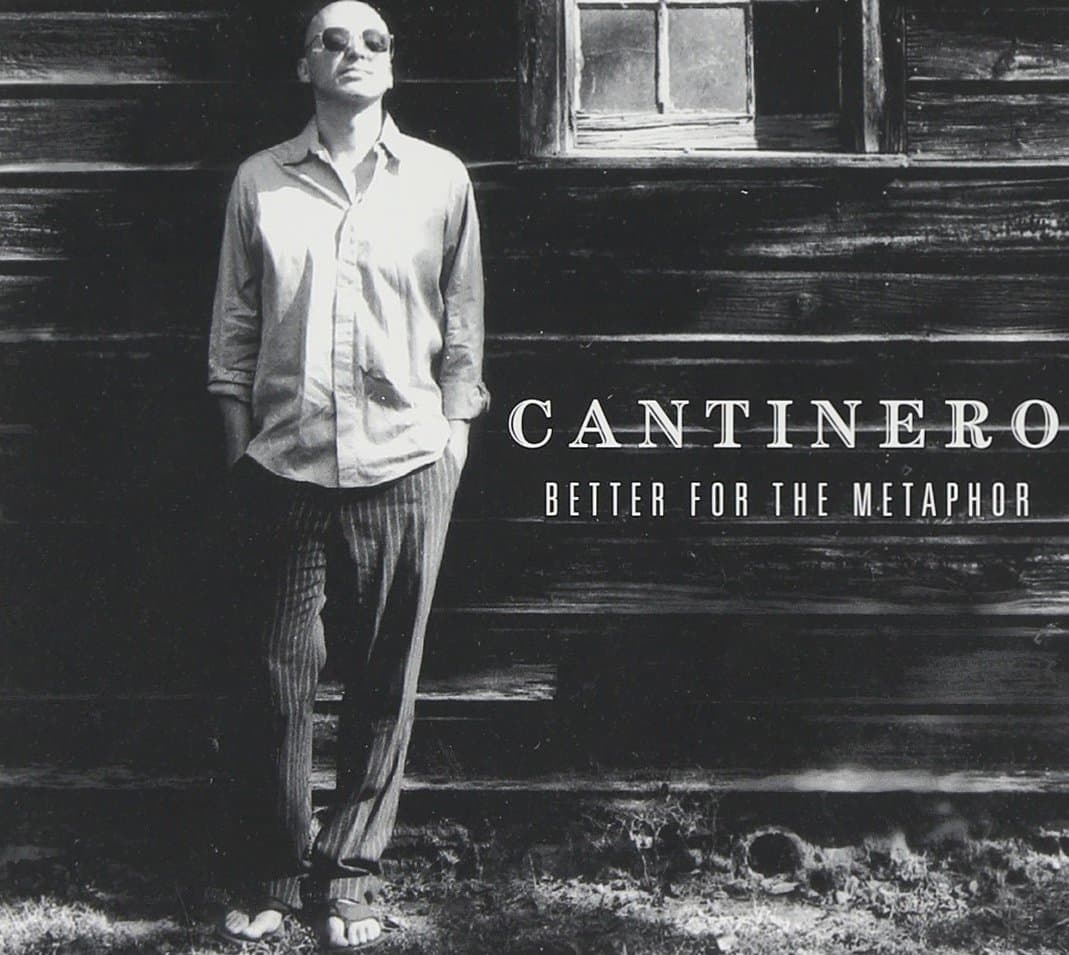 Better for the Metaphor [Audio CD] Cantinero by null
