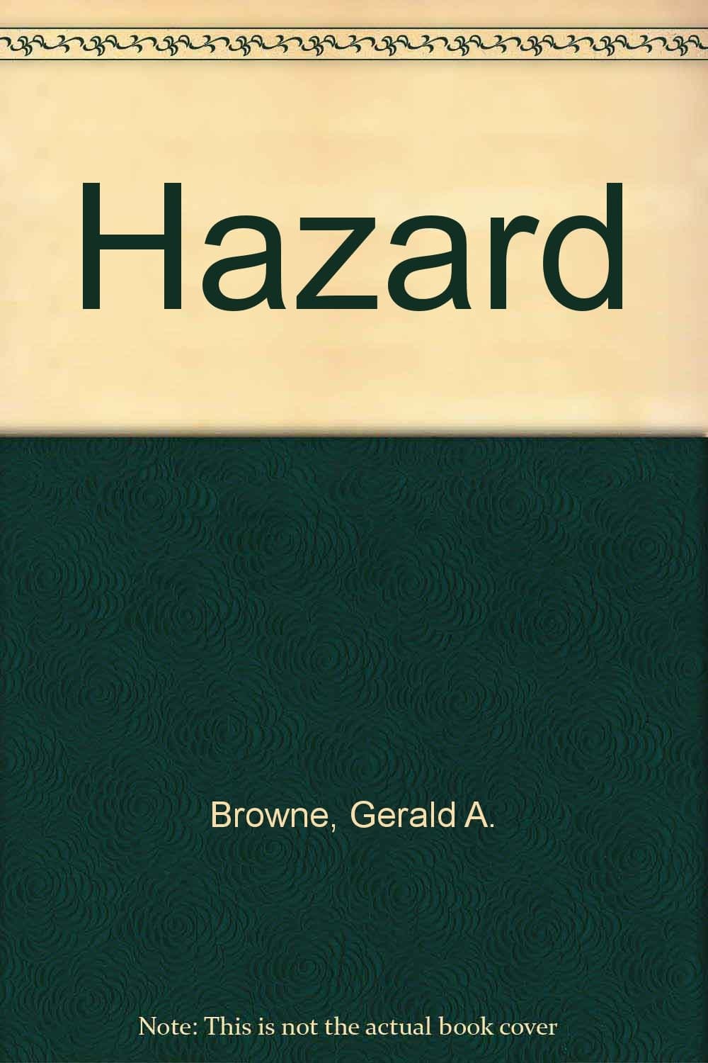 Hazard [Mass Market Paperback] Gerald A. Browne by null