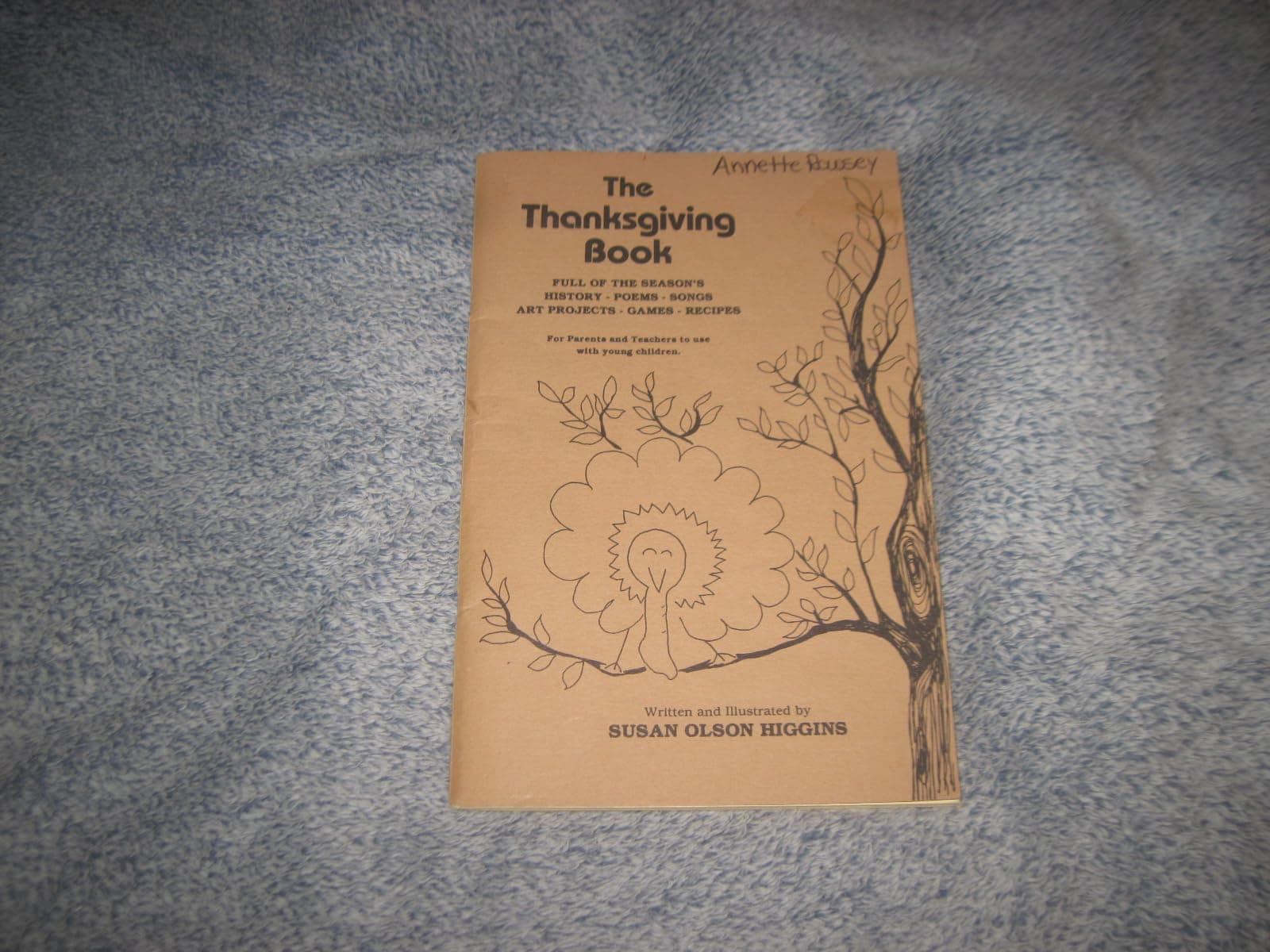 The Thanksgiving Book [Paperback] Higgins, Susan Olson by null