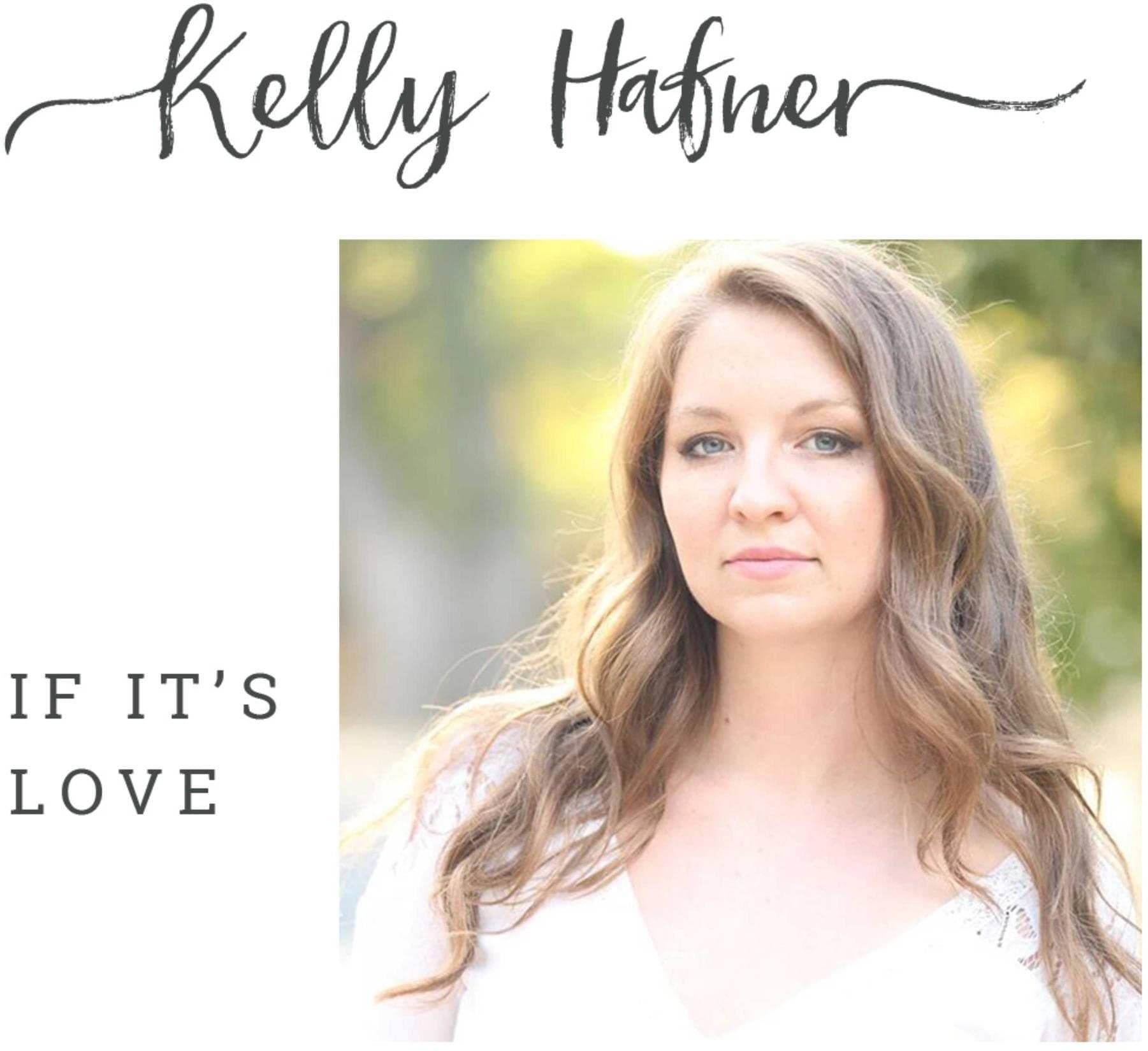 If it's Love [Audio CD] Kelly Hafner