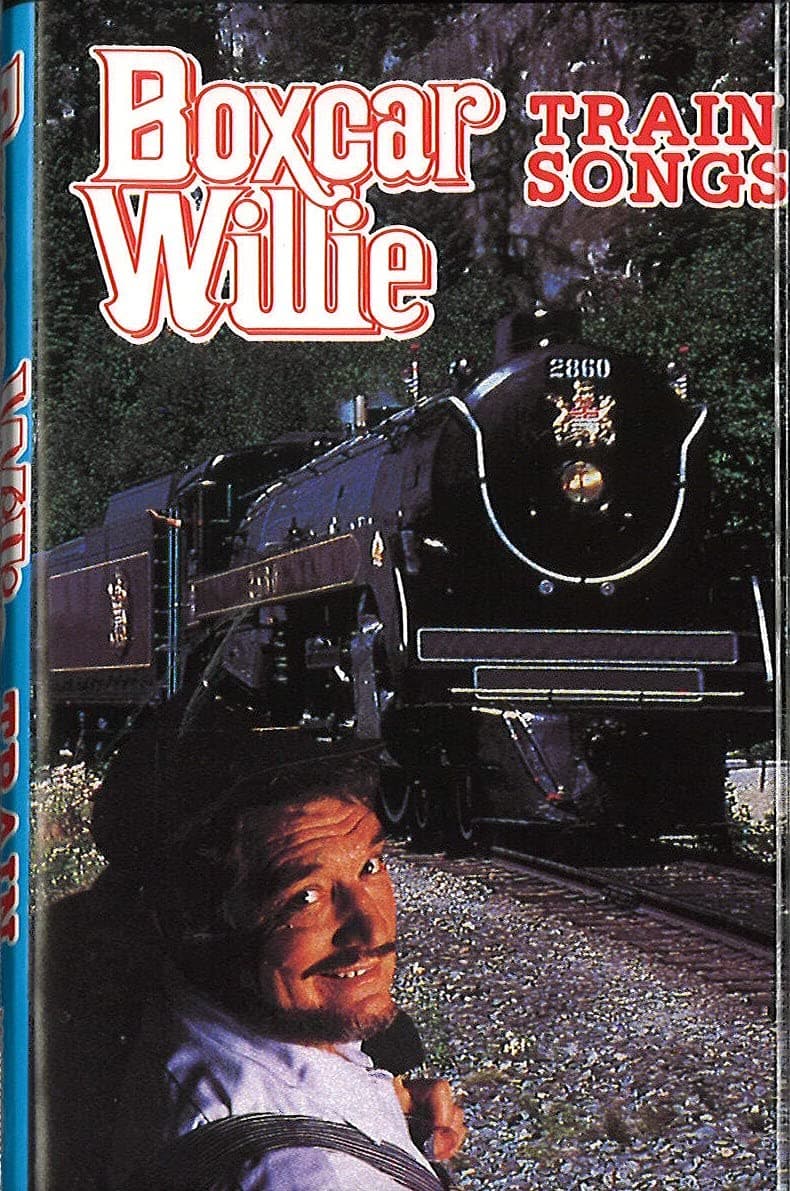 Train Songs [Audio Cassette] Boxcar Willie