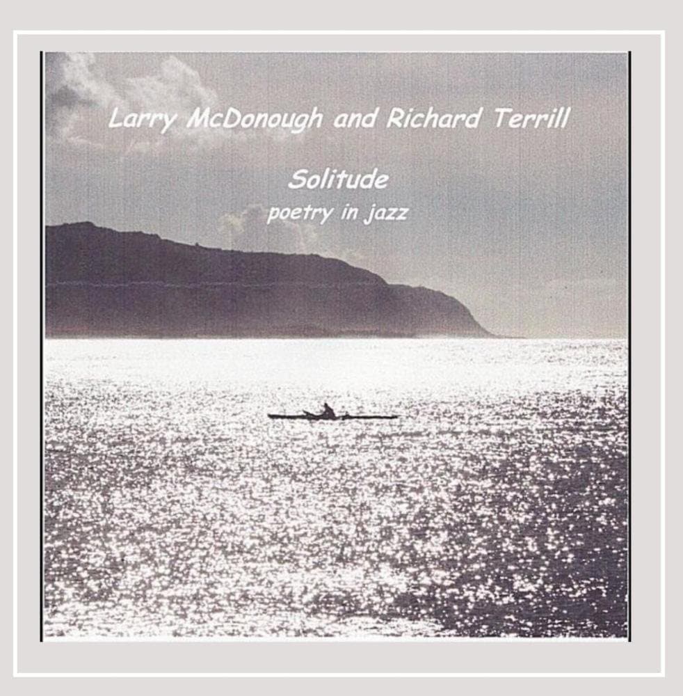 Solitude [Audio CD] Larry McDonough; Leonard Bernstein; George Gershwin; Irving Berlin; Ira Gershwin; Cole Porter; Dave Grusin and John Stafford Smith by null