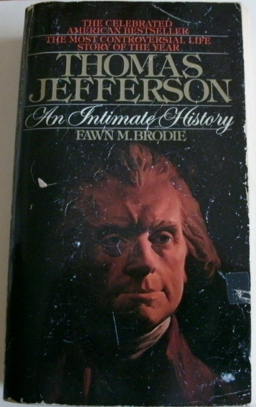 Thomas Jefferson an Intimate Biography [Paperback] Fawn M Brodie by null