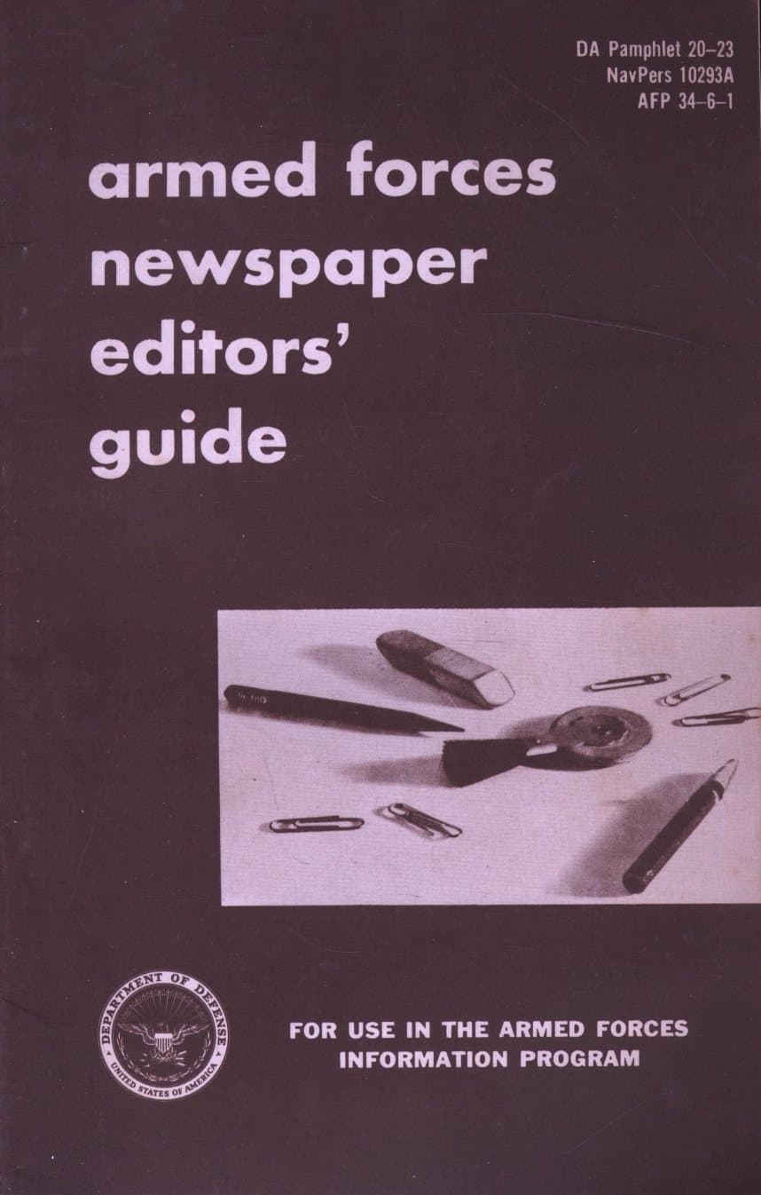 Armed Forces Newspaper Editors' Guide : DA Pamphlet 2-23 NAVPERS 10293A AFP 34-6-1 by unknown author