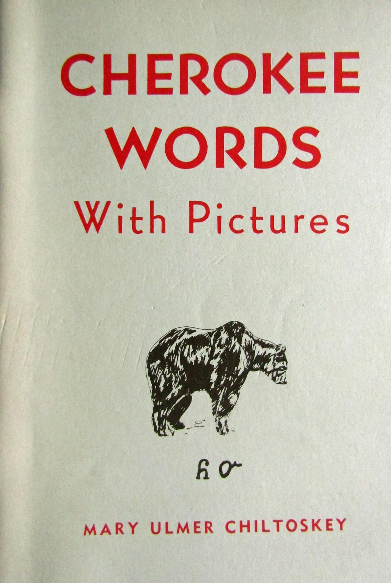 Cherokee Words with Pictures [Pamphlet] by null