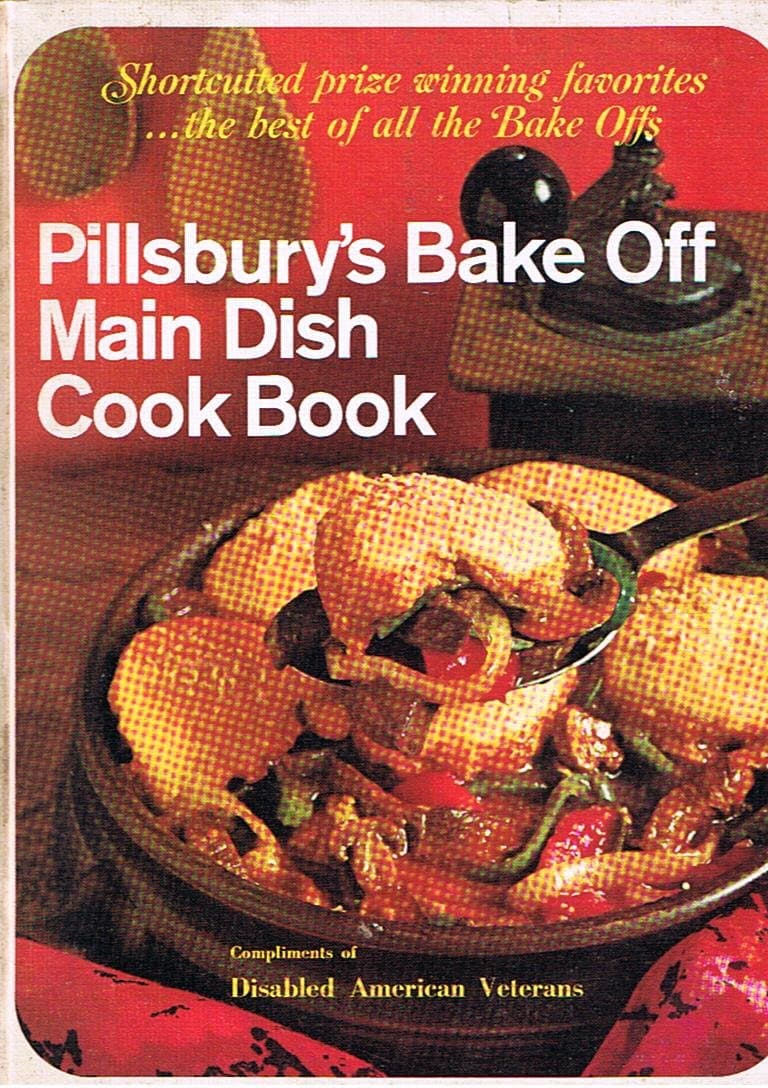 Pillsbury's Bake Off Main Dish Cook Book by Pillsbury