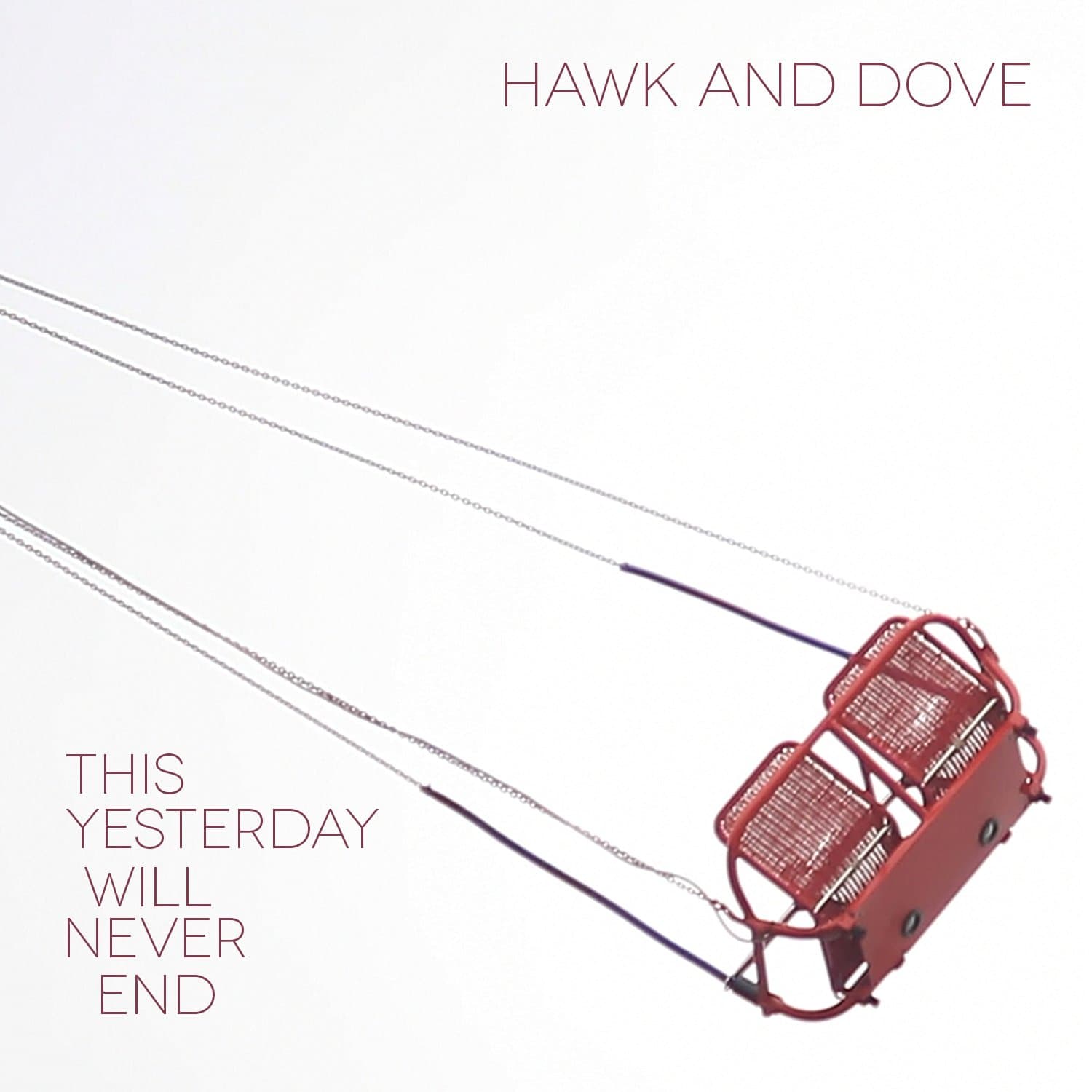 This Yesterday Will Never End [Audio CD] Hawk and Dove by null