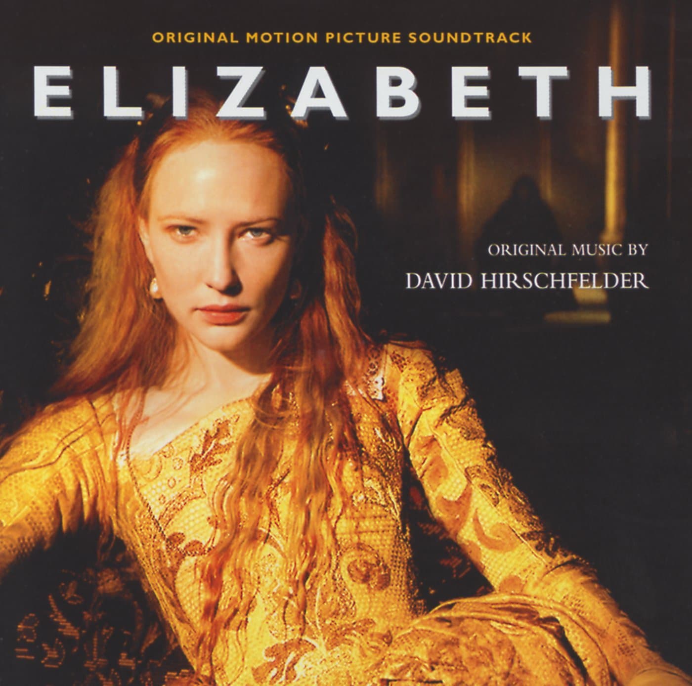 Hirschfelder: Elizabeth - Original Sound Track [Audio CD] David Hirschfelder and Philip Pickett