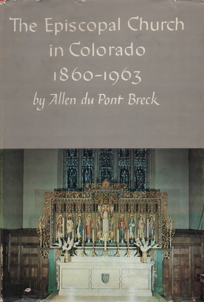 The Episcopal Church in Colorado, 1860-1963 (The West in American history) Breck, Allen duPont by null