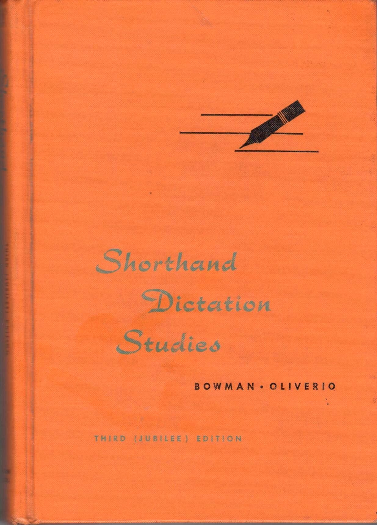 shorthand dictation studies,, third Edition [Unknown Binding] Bowman-oliverio by null