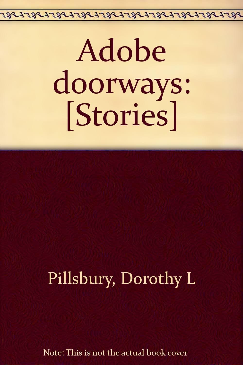 Adobe doorways: [Stories] Pillsbury, Dorothy L by null