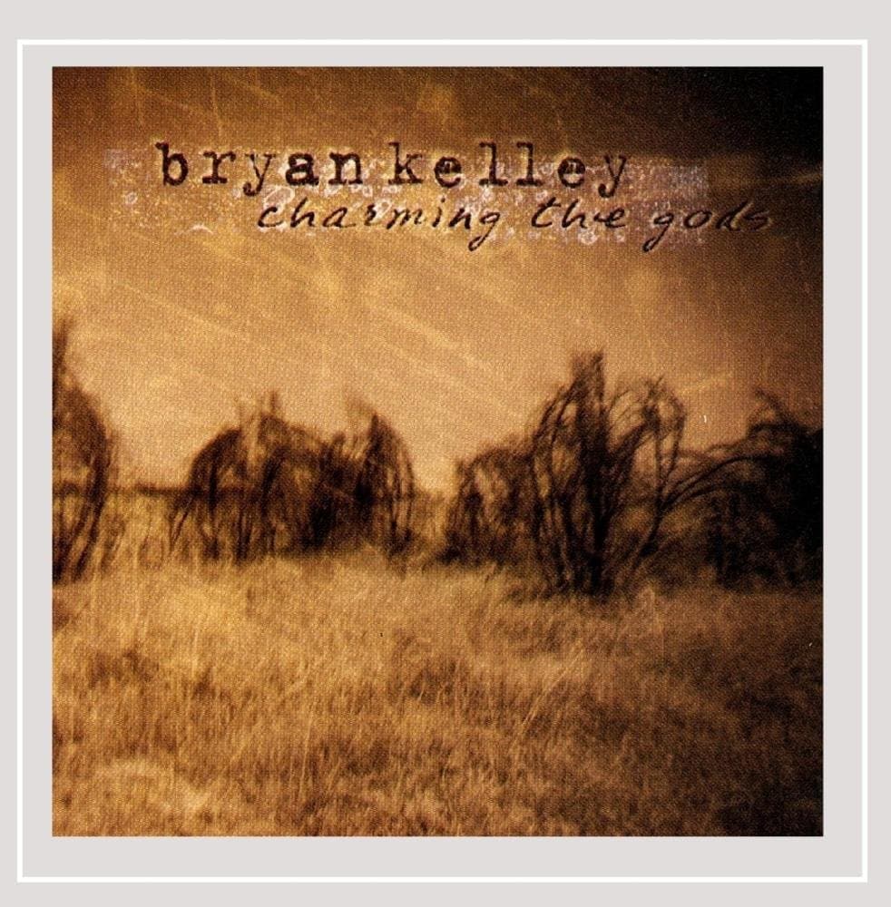 Charming The Gods [Audio CD] Bryan Kelley by null