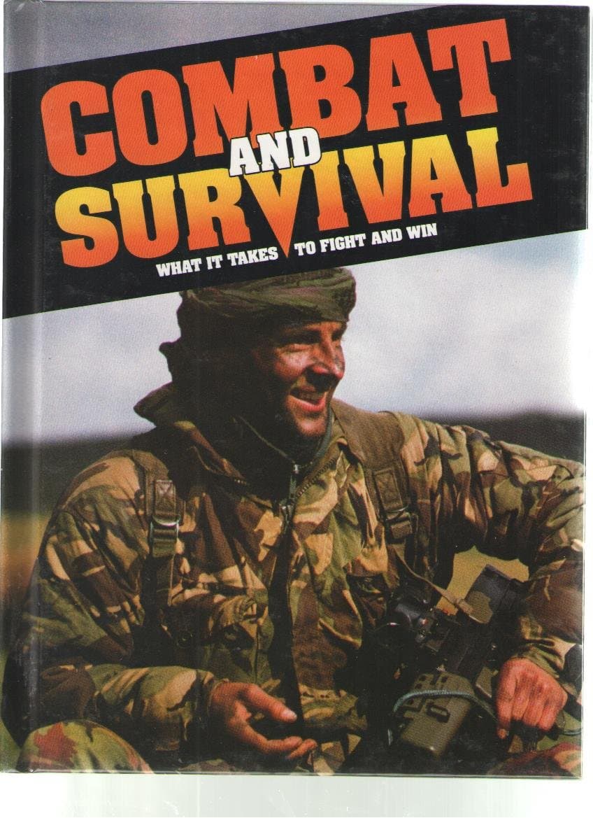 Combat and Survival: What It Takes to Fight and Win, Vol. 26 (Combat and Survival) [Unknown Binding] H.S. Stuttman by null