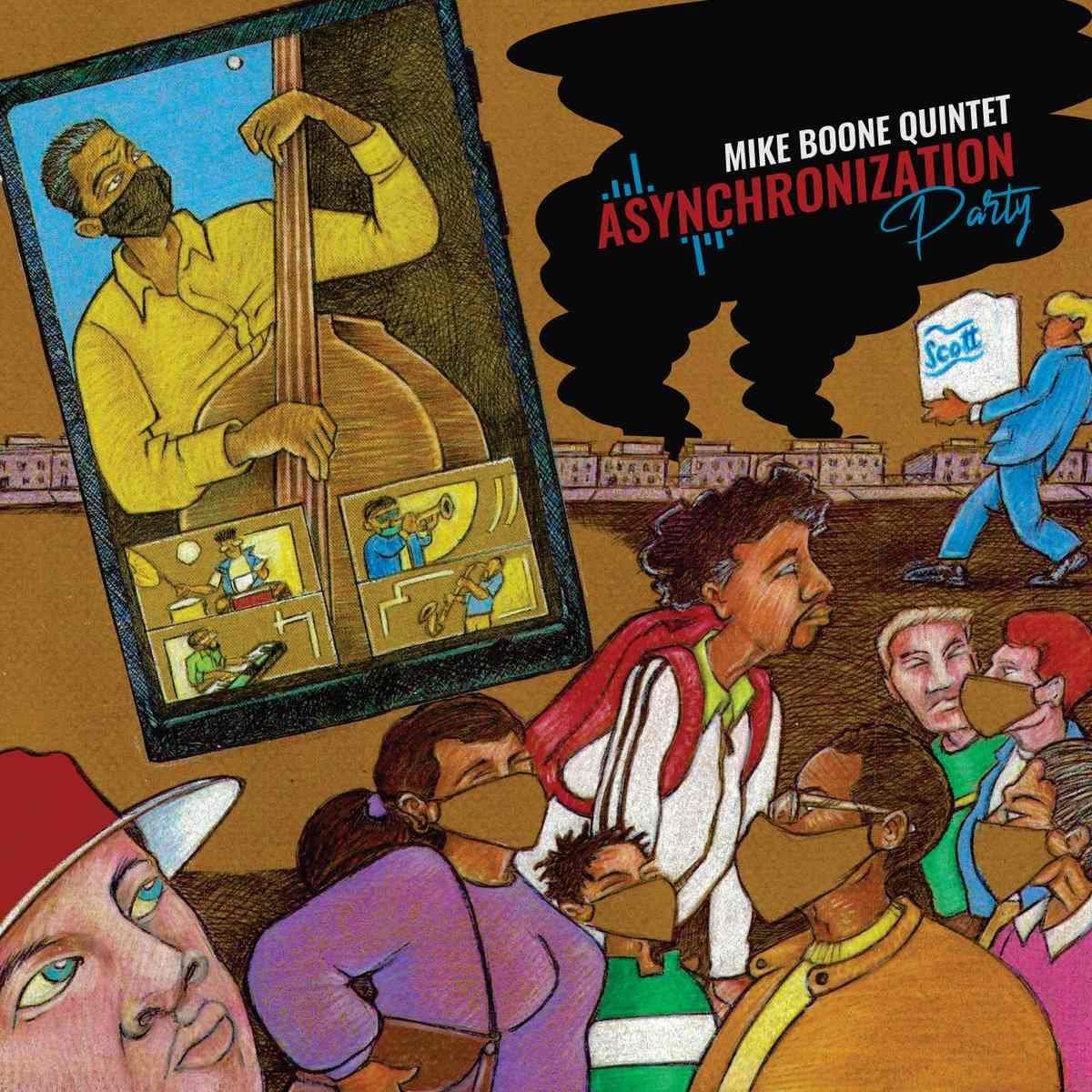 Asynchronization Party [Audio CD] Mike Boone Quintet by null