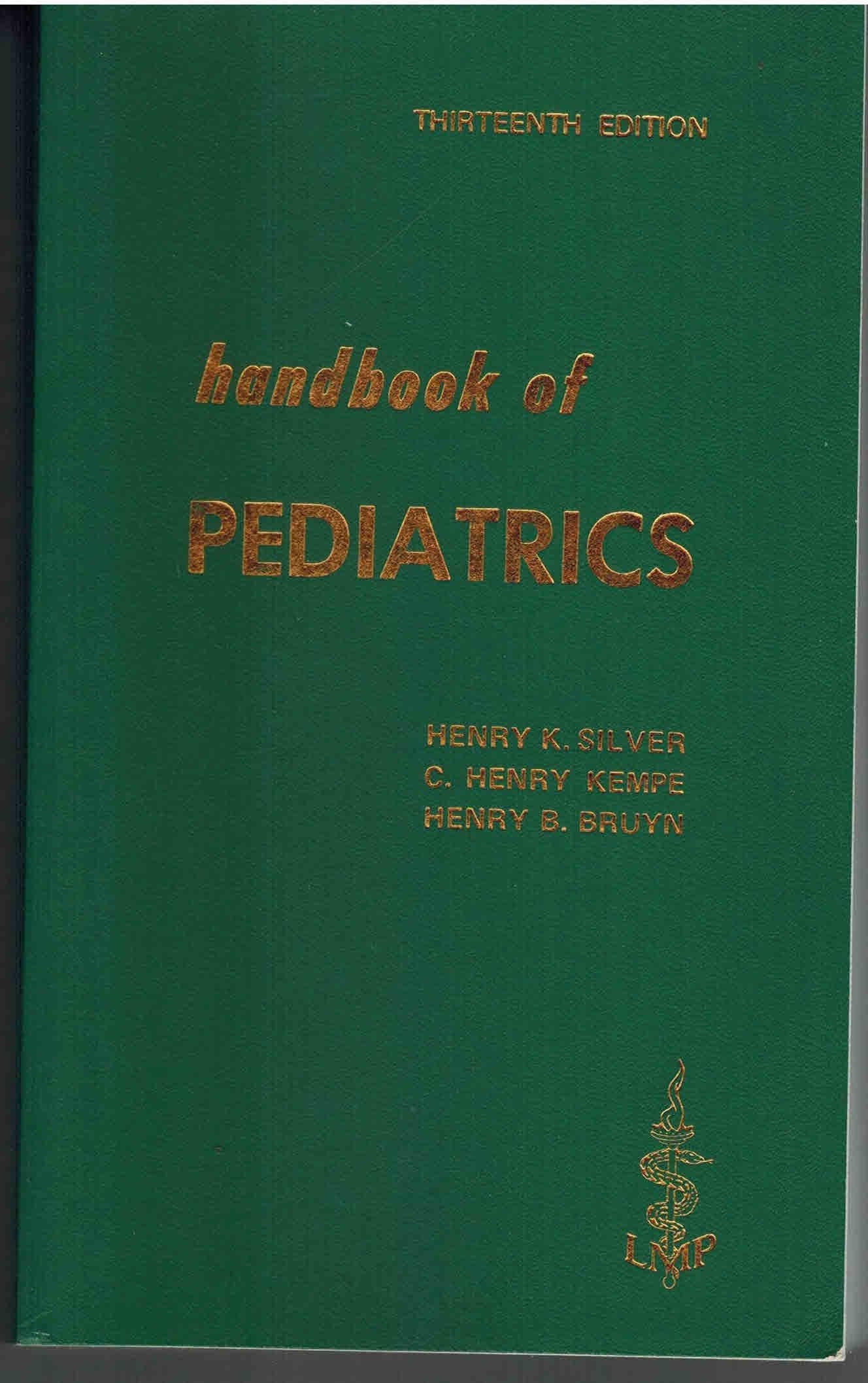 Handbook of Pediatrics (Thirteenth Edition) [Unknown Binding] Kevin B. Johnson by null
