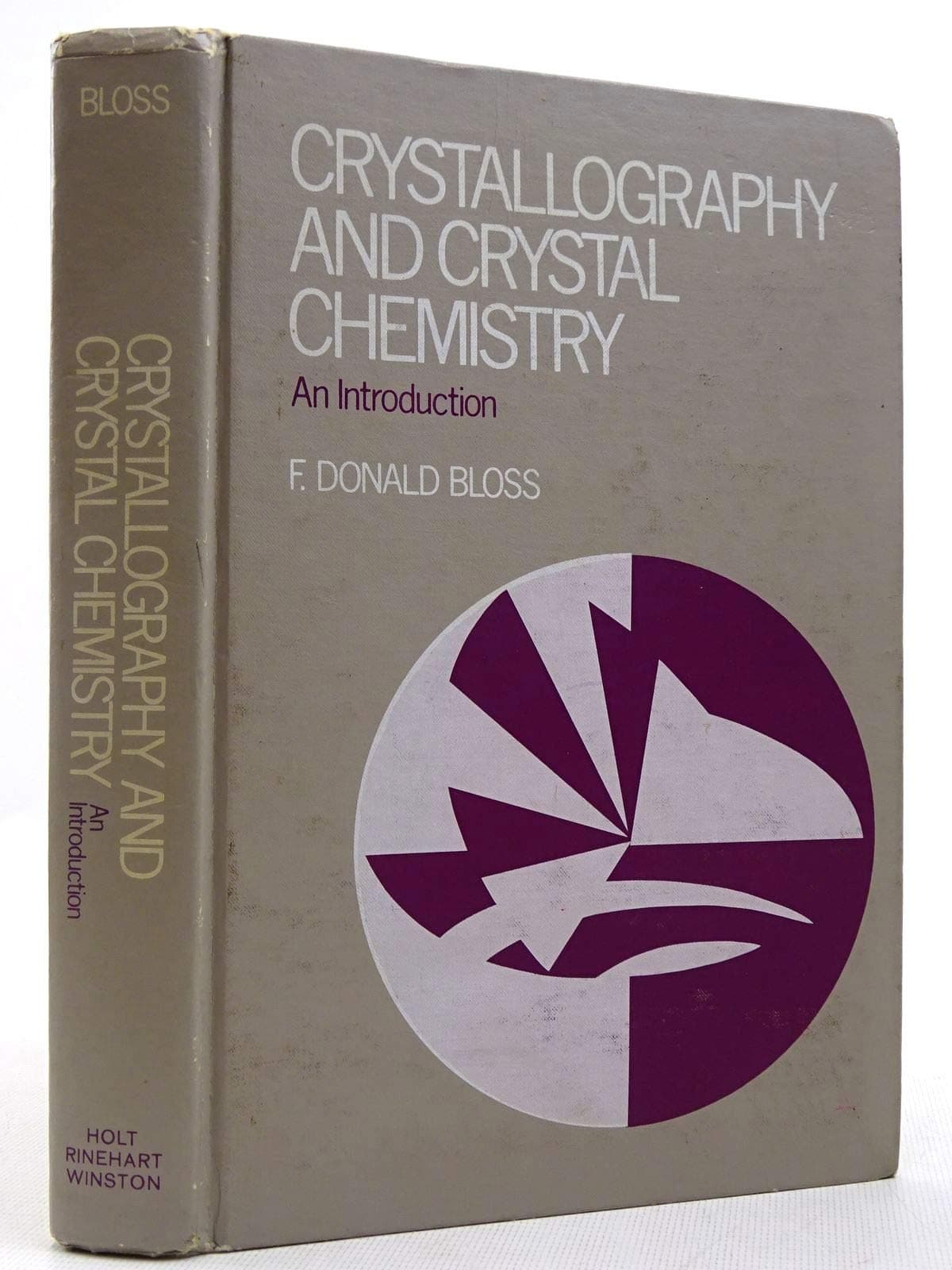 Crystallography and crystal chemistry; [Hardcover] Bloss, F. Donald by null
