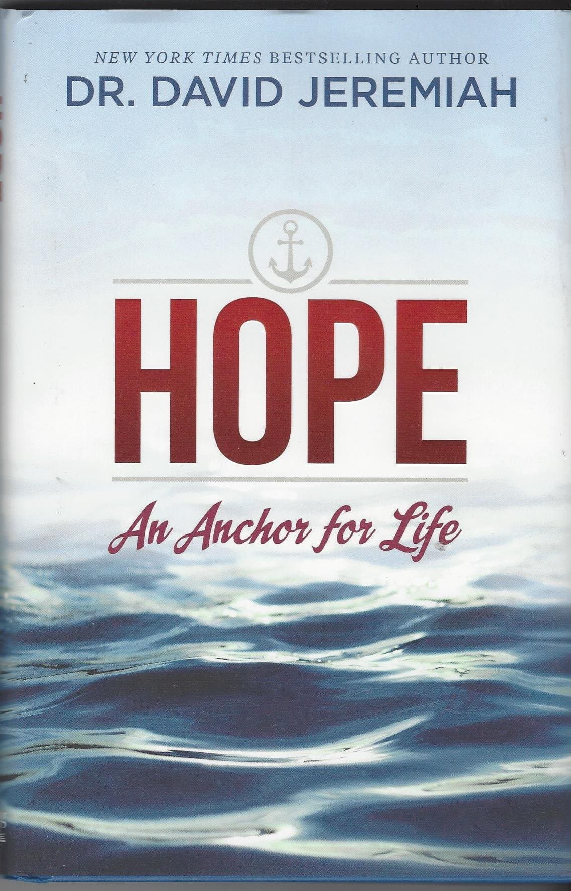 Hope - An Anchor for Life by David Jeremiah