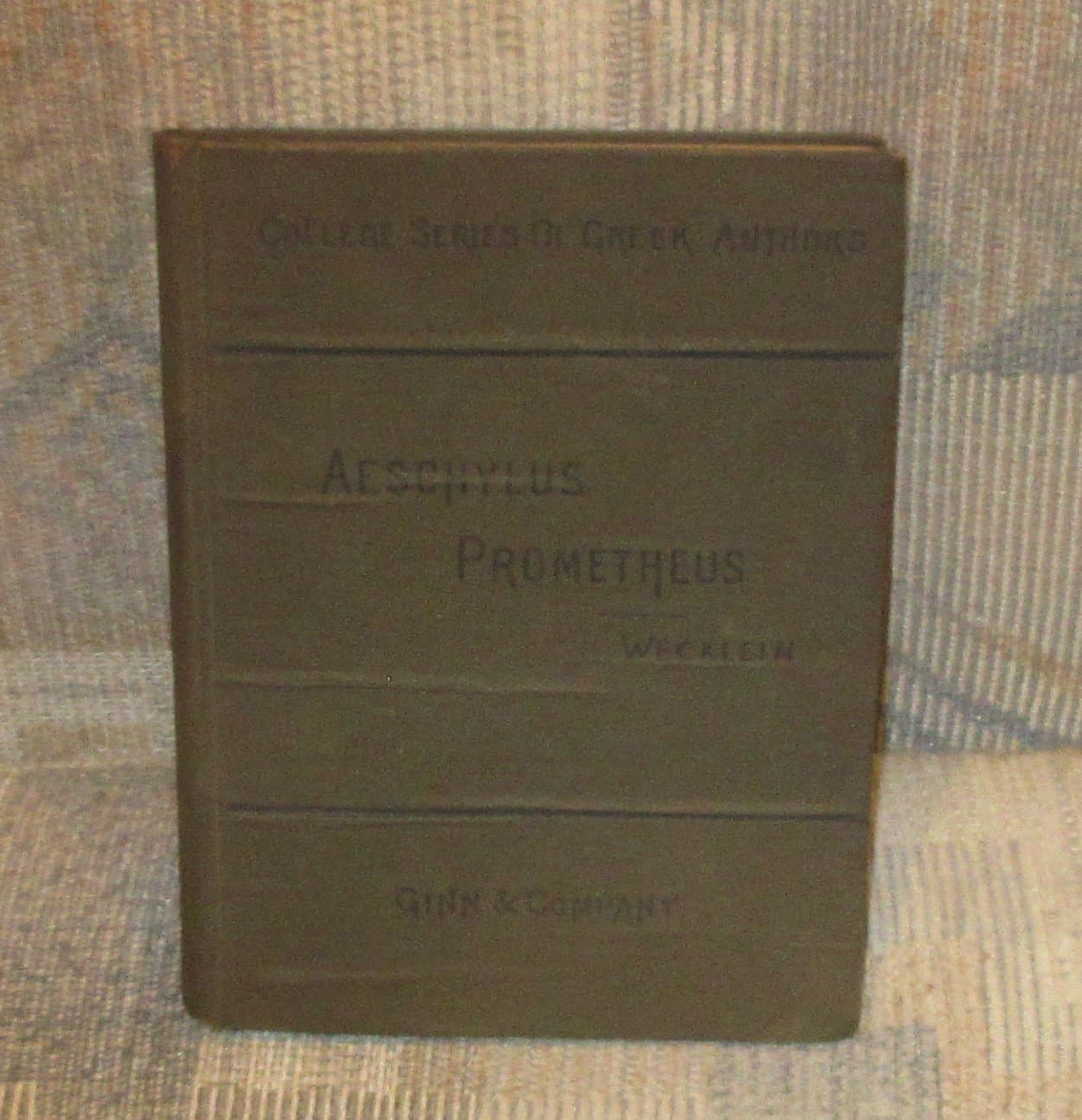 Prometheus Bound of Aeschylus, and the Fragments of the Prometheus Unbound [Hardcover] Aeschylus. N. Wecklein (editor) F. D. Allen (translator) by null