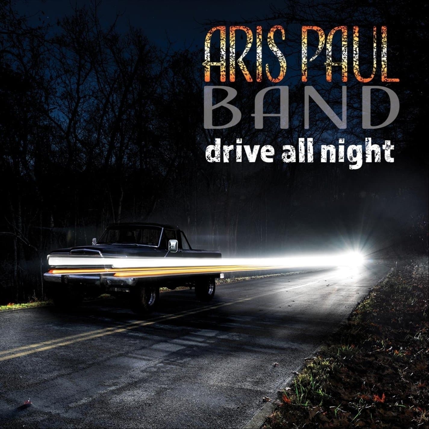 Drive All Night [Audio CD] Aris Paul Band by null