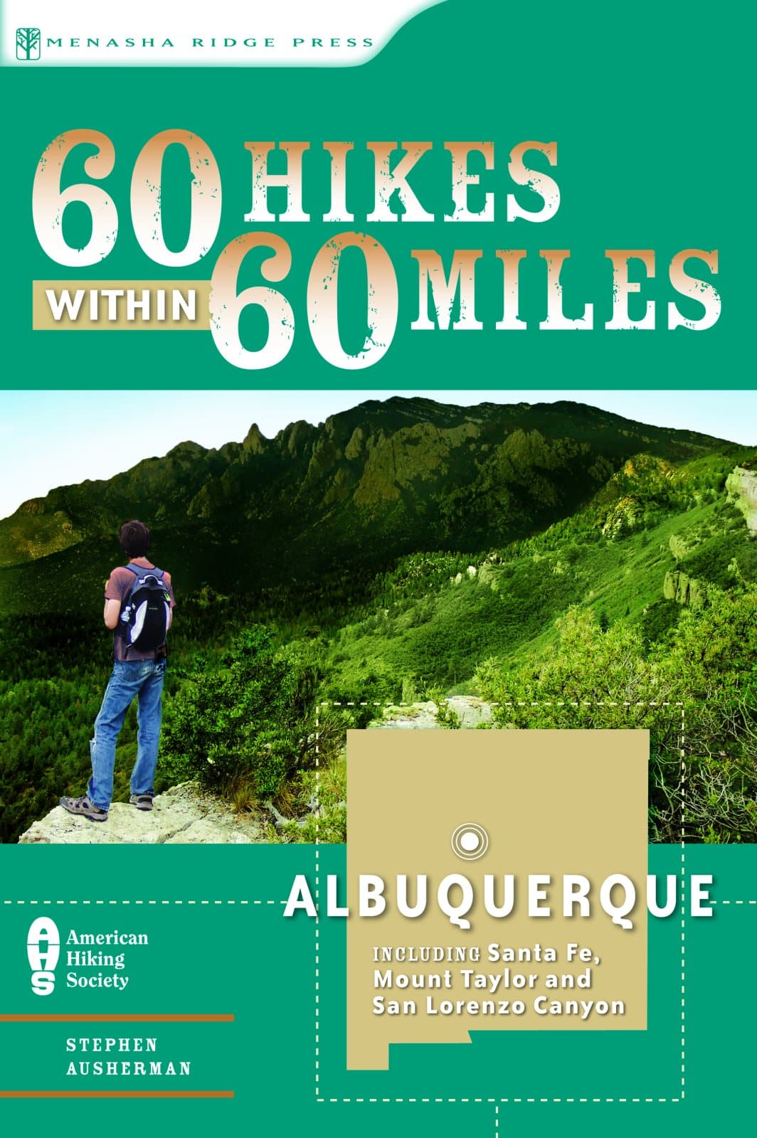 60 Hikes Within 60 Miles: Albuquerque: Including Santa Fe, Mount Taylor, and San Lorenzo Canyon Ausherman, Stephen by null