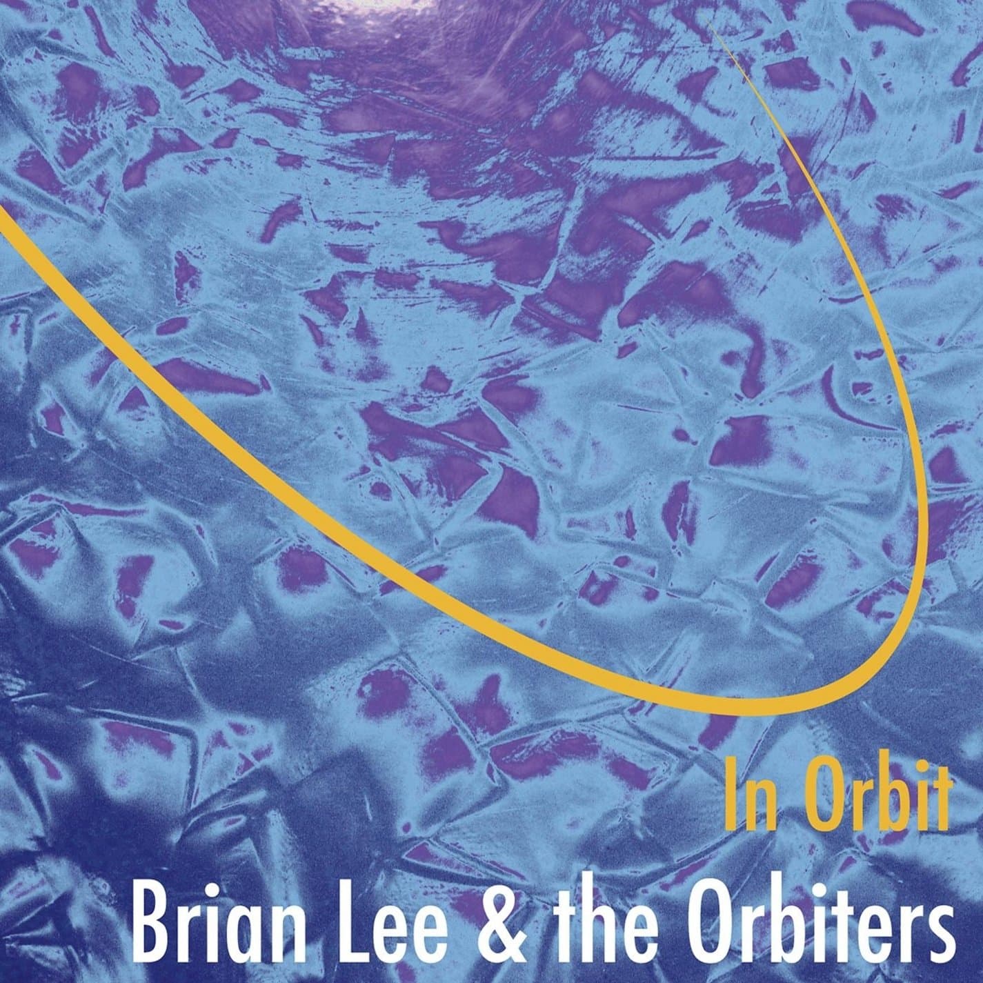 In Orbit [Audio CD] Brian Lee & the Orbiters; Brian Lee; Hound Dog Taylor; Jody Williams; Sonny Boy Williamson II; Billy Boy Arnold; Elmore James; Pee Wee Crayton; Russ Kammerer; Steve Yonck and Hank Yanda by null