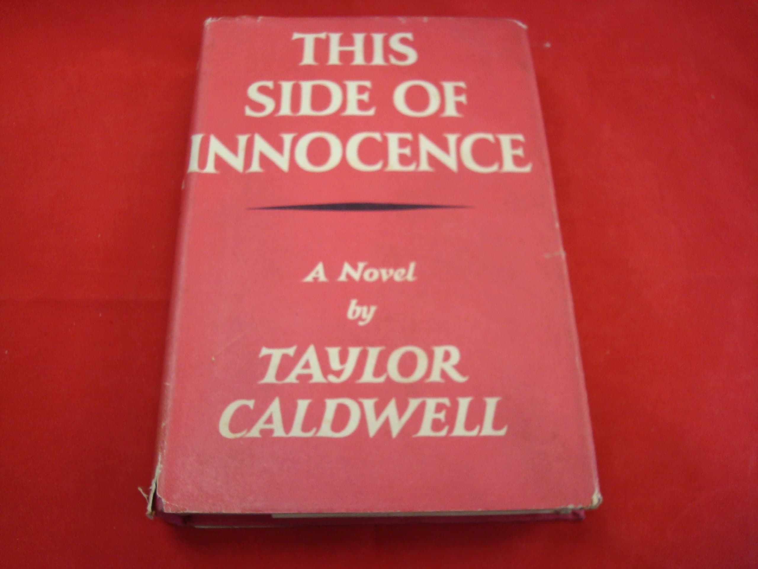 This side of innocence [Hardcover] CALDWELL, Taylor by null