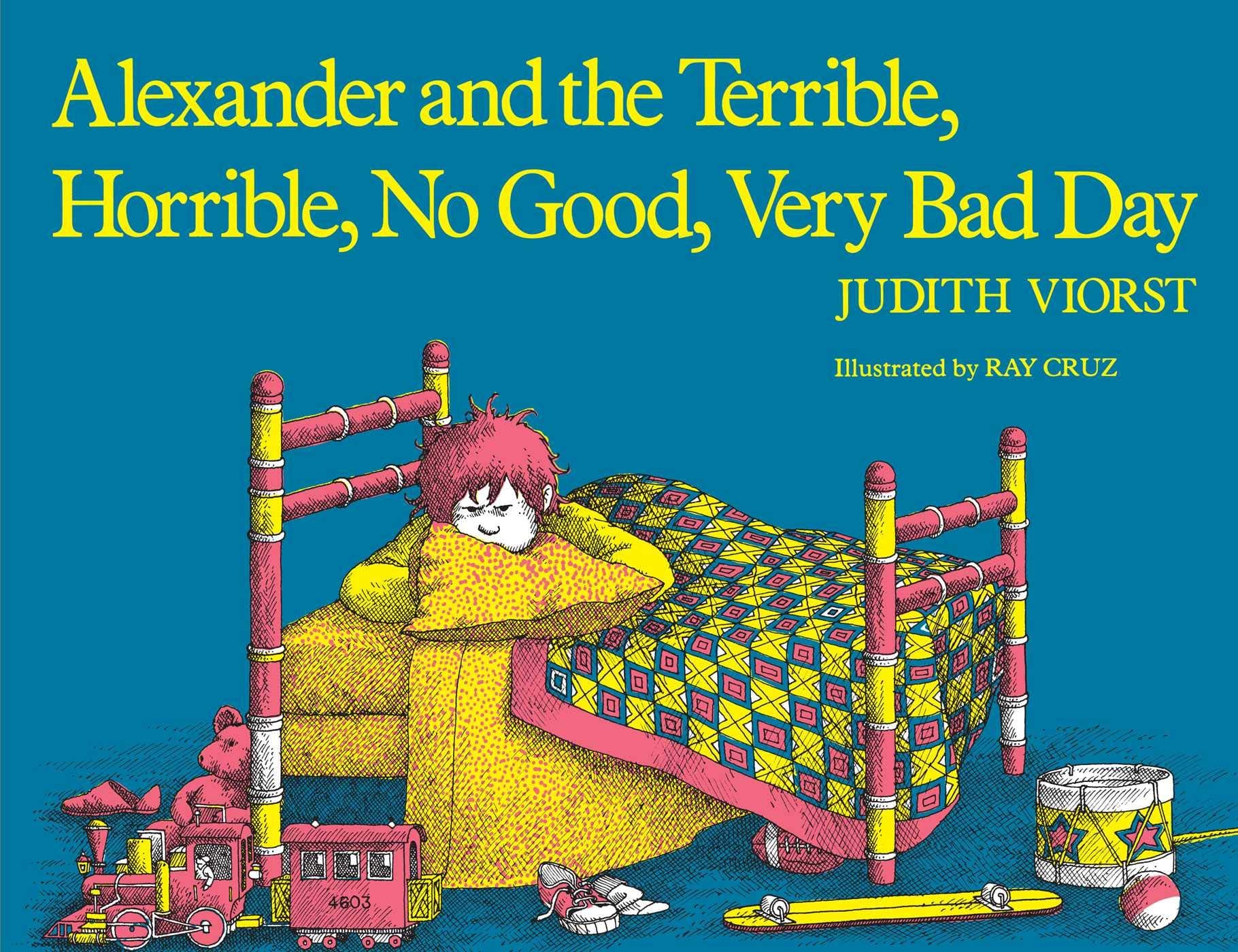 Alexander and the Terrible, Horrible, No Good, Very Bad Day [Paperback] Viorst, Judith and Cruz, Ray by null