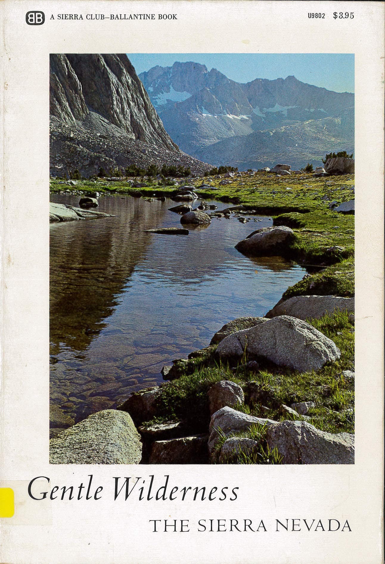 Gentle wilderness; the Sierra Nevada Muir, John by null