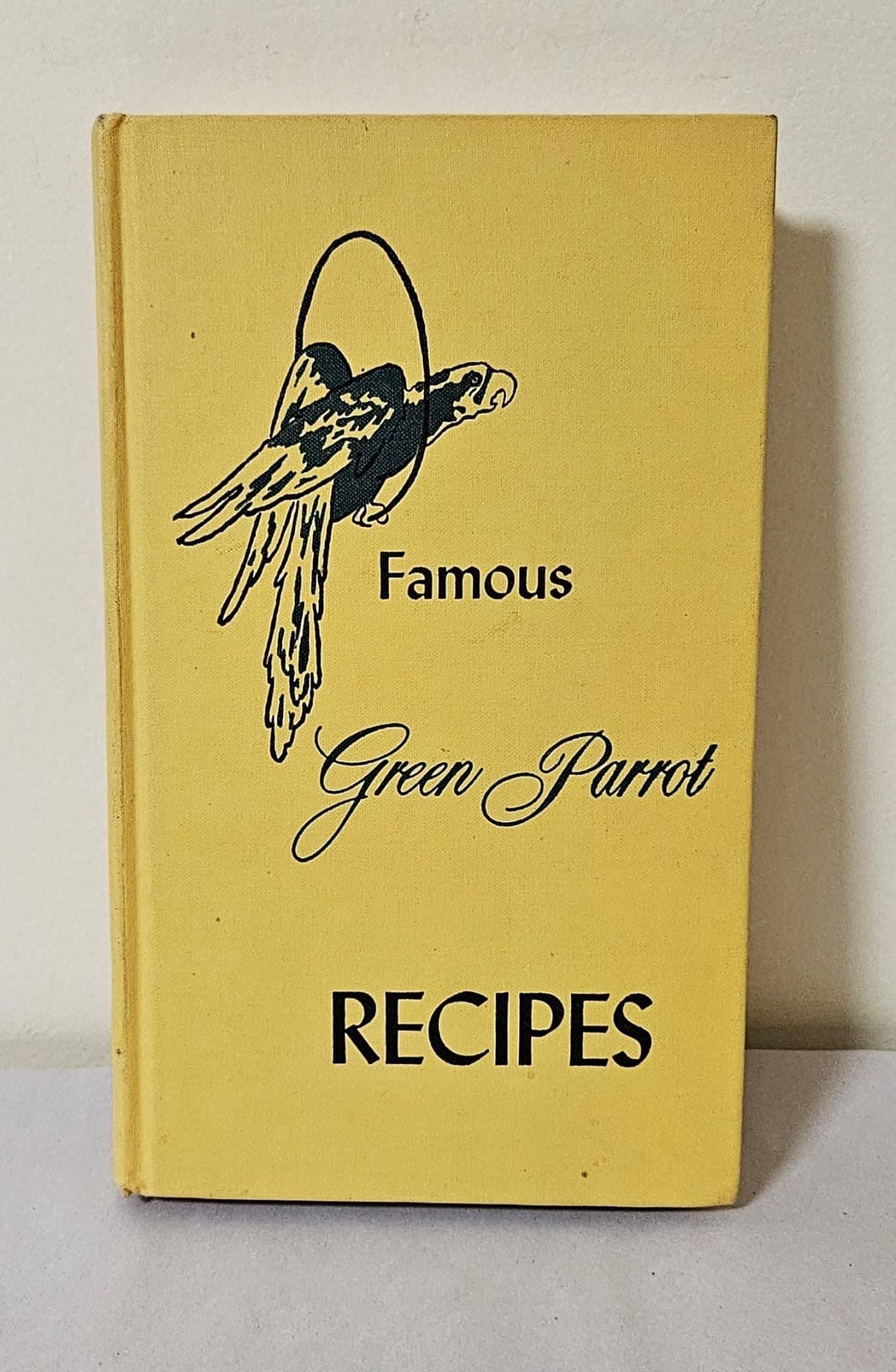 Famous Green Parrot Recipes [Hardcover] Mrs J.B. Dowd by null