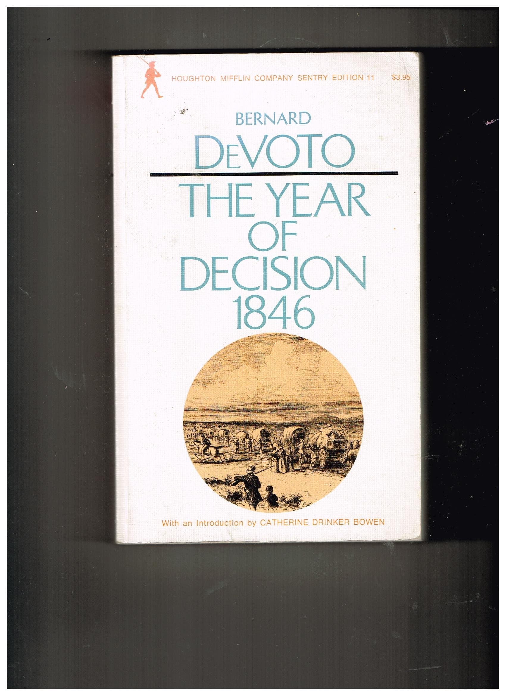 The Year of Decision: 1846 Bernard Devoto by null