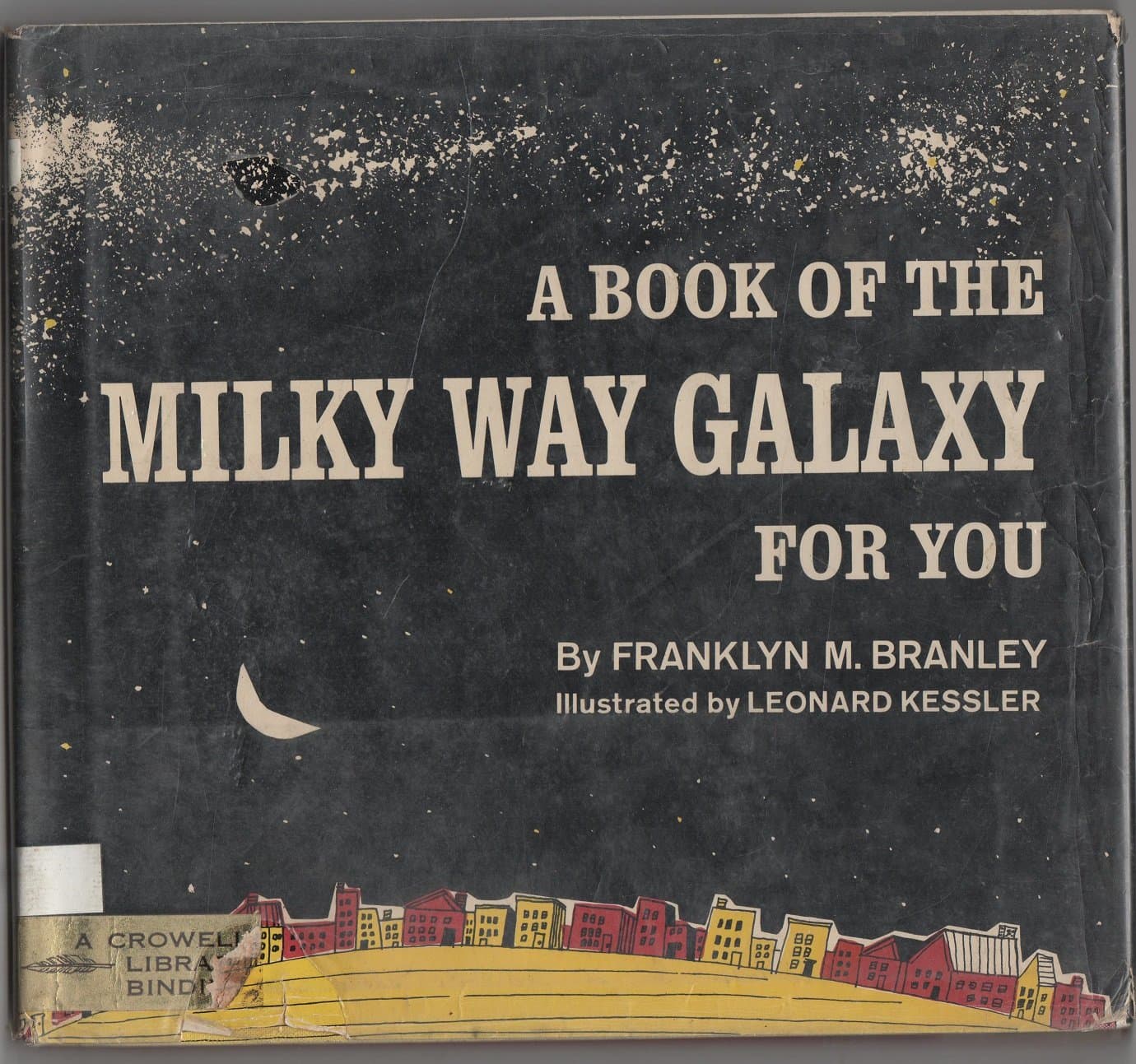A book of the Milky Way Galaxy for you by branley, franklyn m.