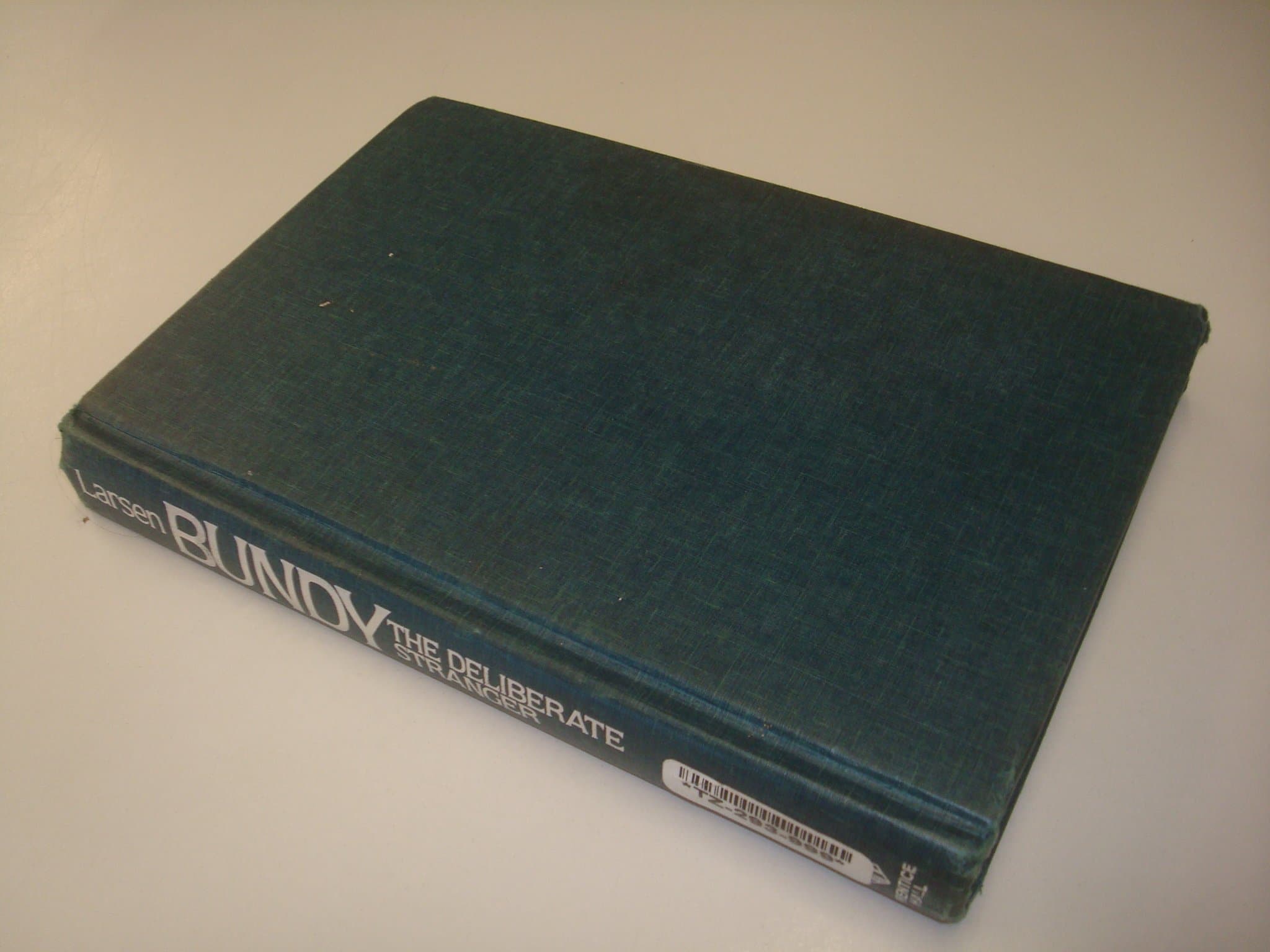 Bundy--The Deliberate Stranger by Richard W Larsen