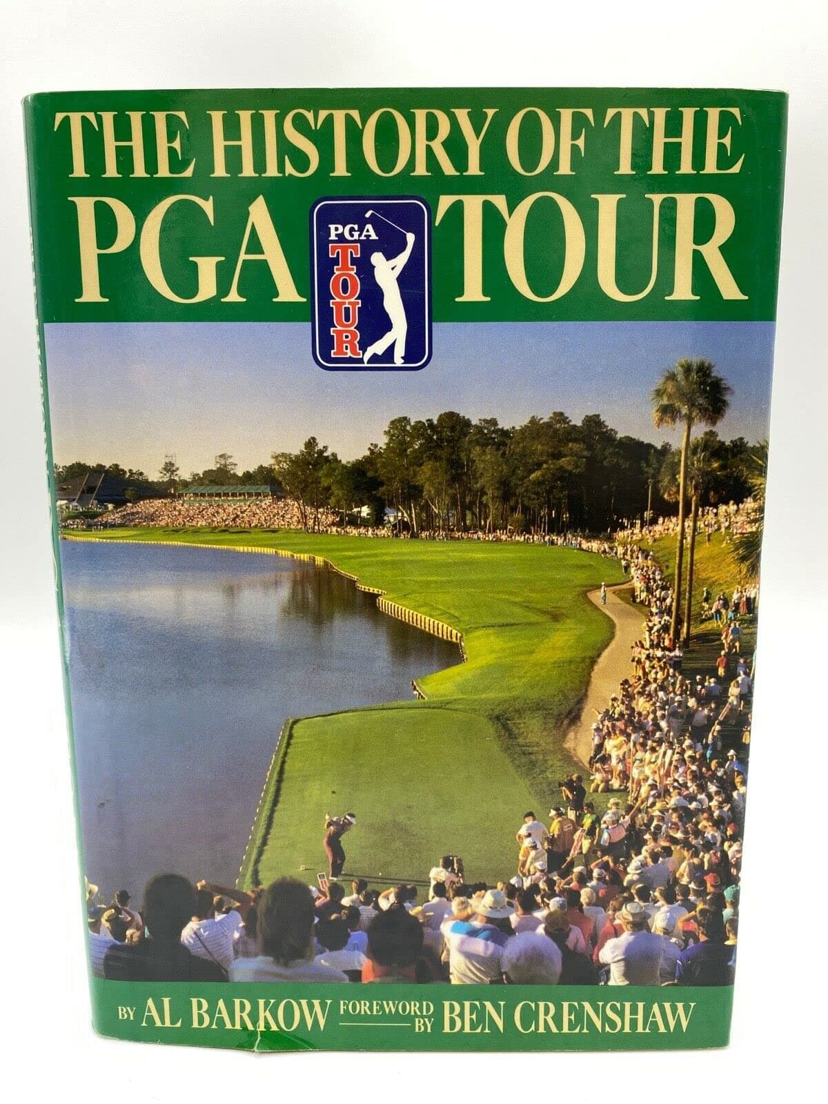 History of the PGA Tour by Al Barkow