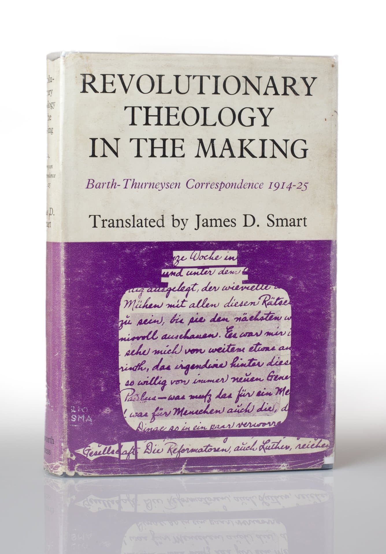 Revolutionary Theology in the Making: Barth-Thurneysen Correspondence, 1914-1925 by Karl Barth, Eduard Thurneysen