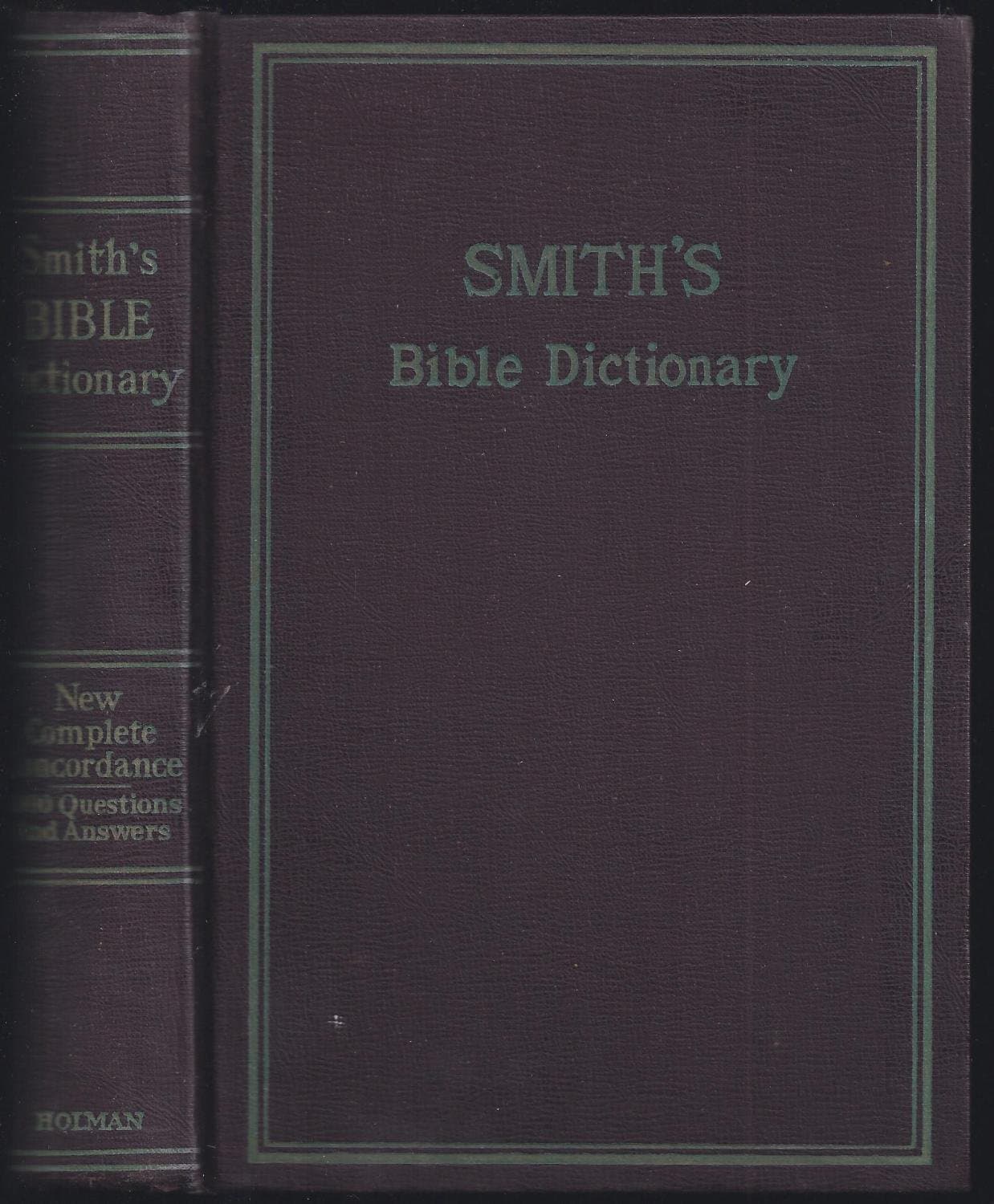 Smith's Bible Dictionary, Compiled From Dr. William Smith's Dictionary Of The Bible by William Smith