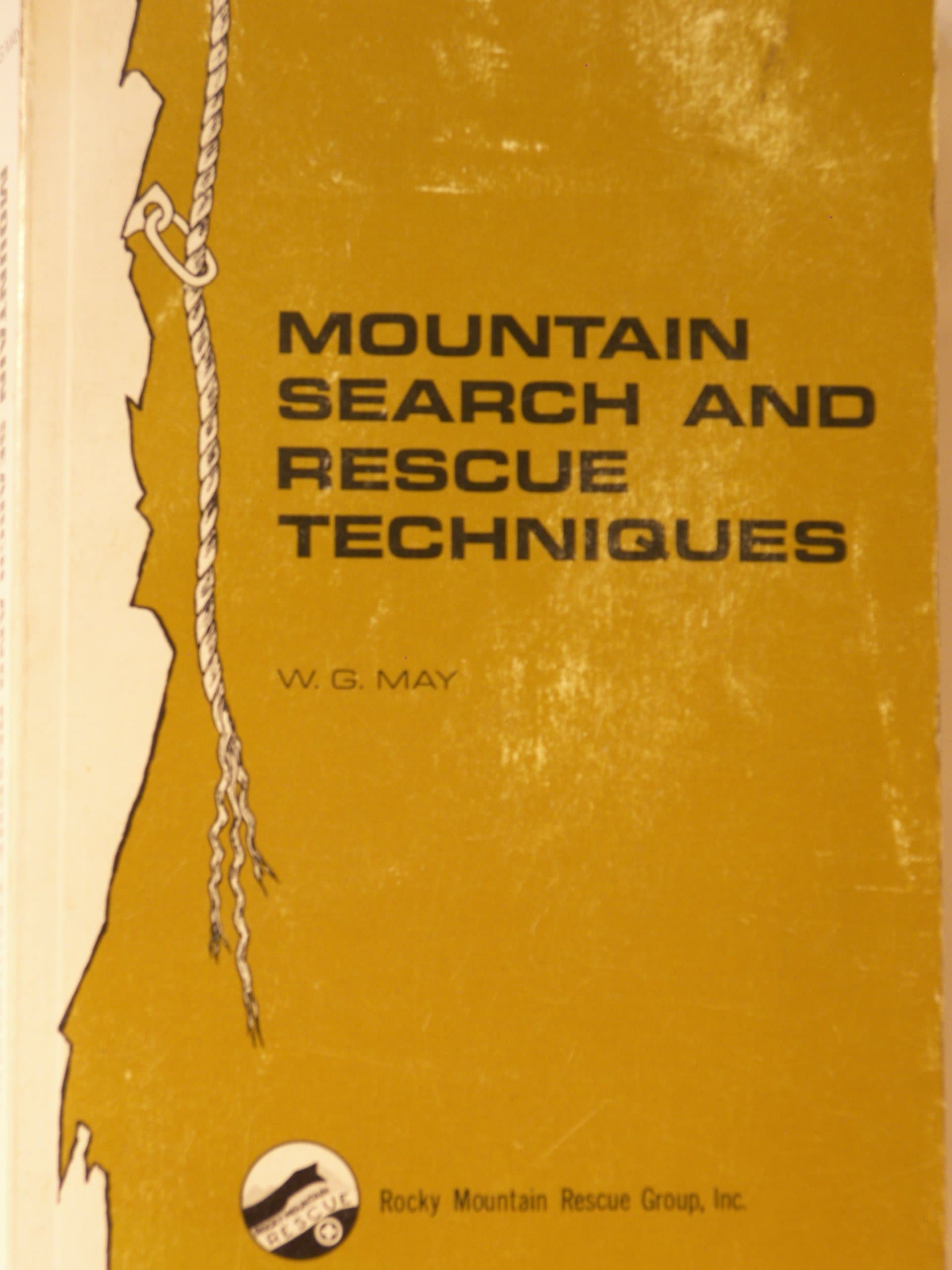 Mountain Search and Rescue Techniques [Paperback] May, W. G. by null