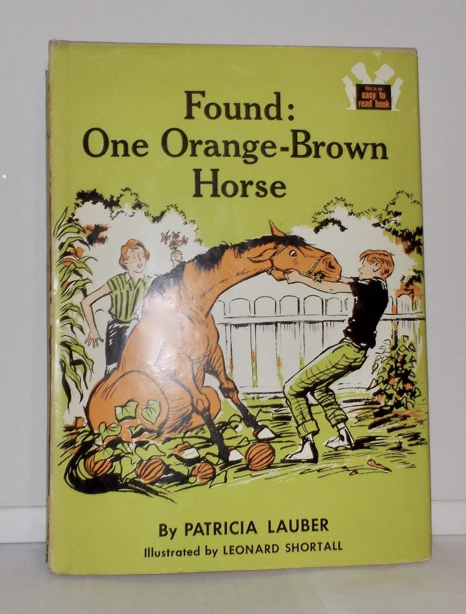 Found: One Orange-Brown Horse [Hardcover] Patricia Lauber and Leonard Shortall by null